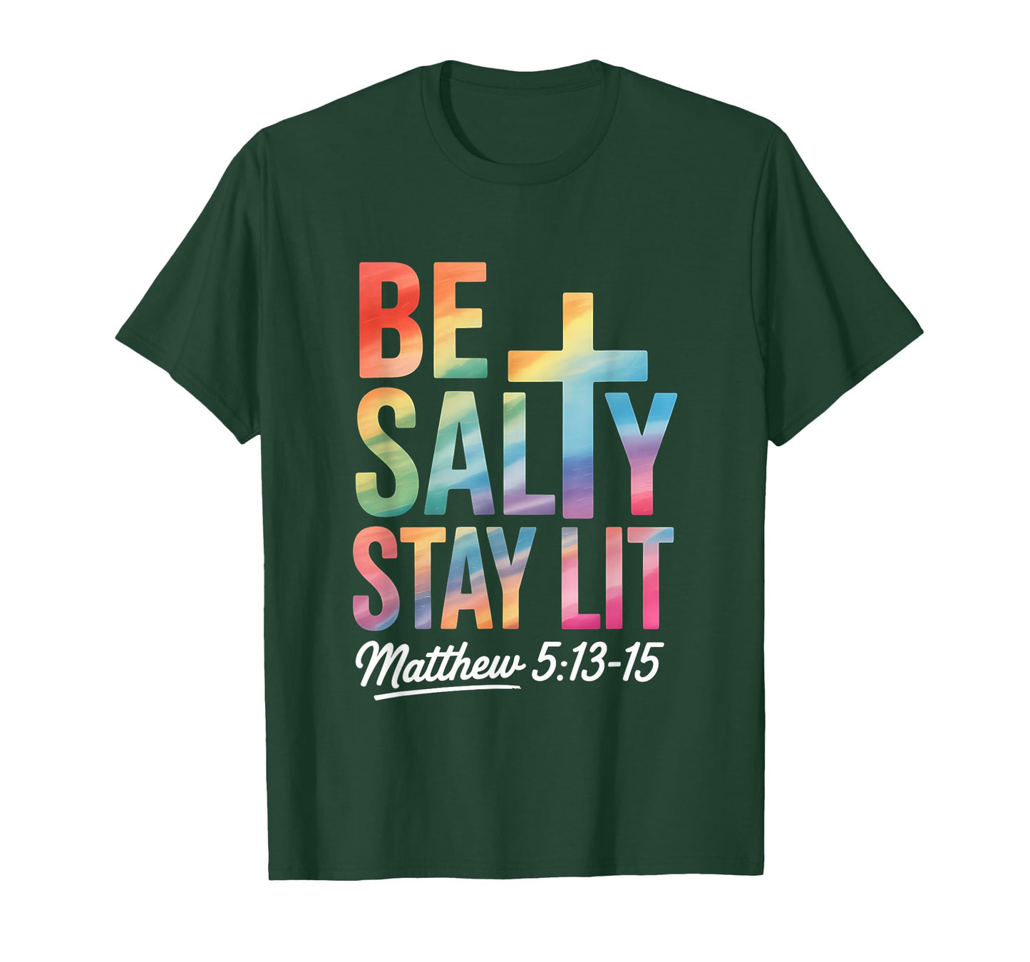 Christian Bible Verse Be Salty Stay Lit Matthew Bible Verse T-Shirt