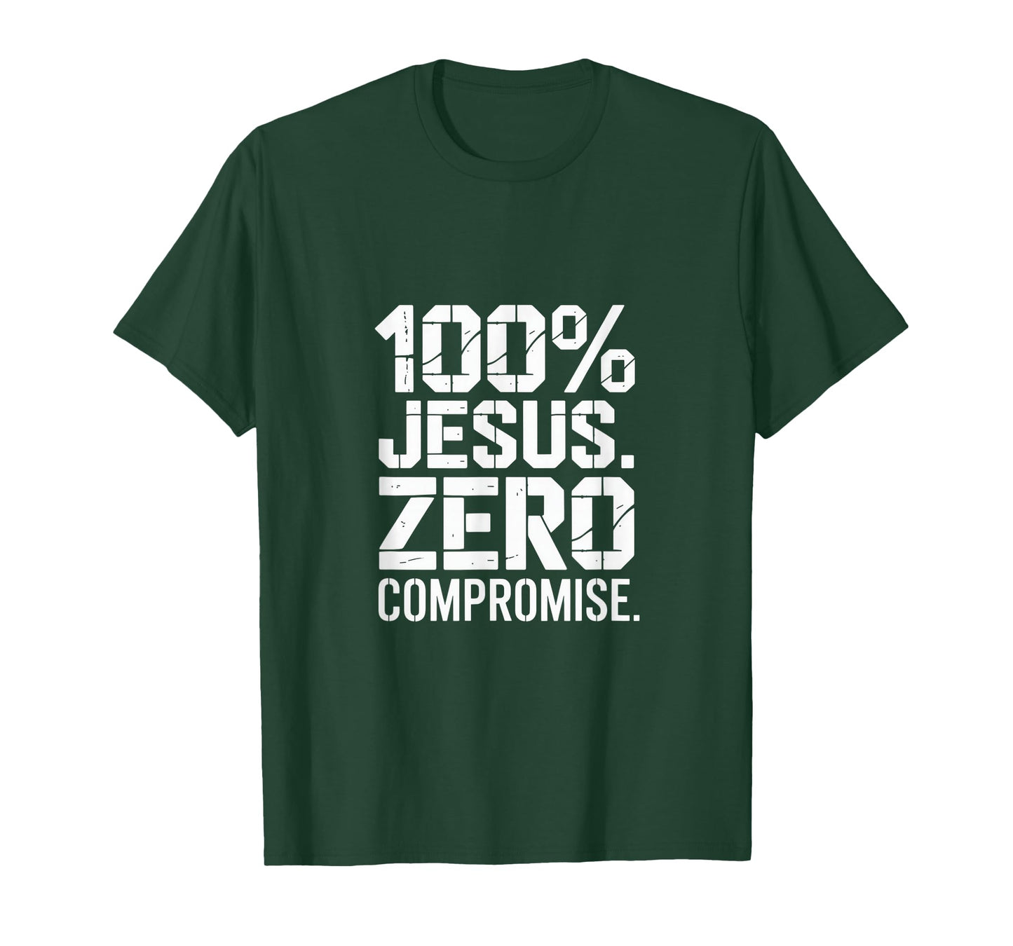 100% Jesus Zero Compromise Christian Message T-Shirt