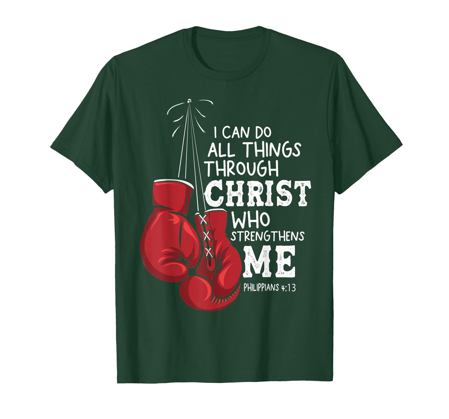 I Can Do Things Christian Boxing Quote Philippians 4:13 T-Shirt
