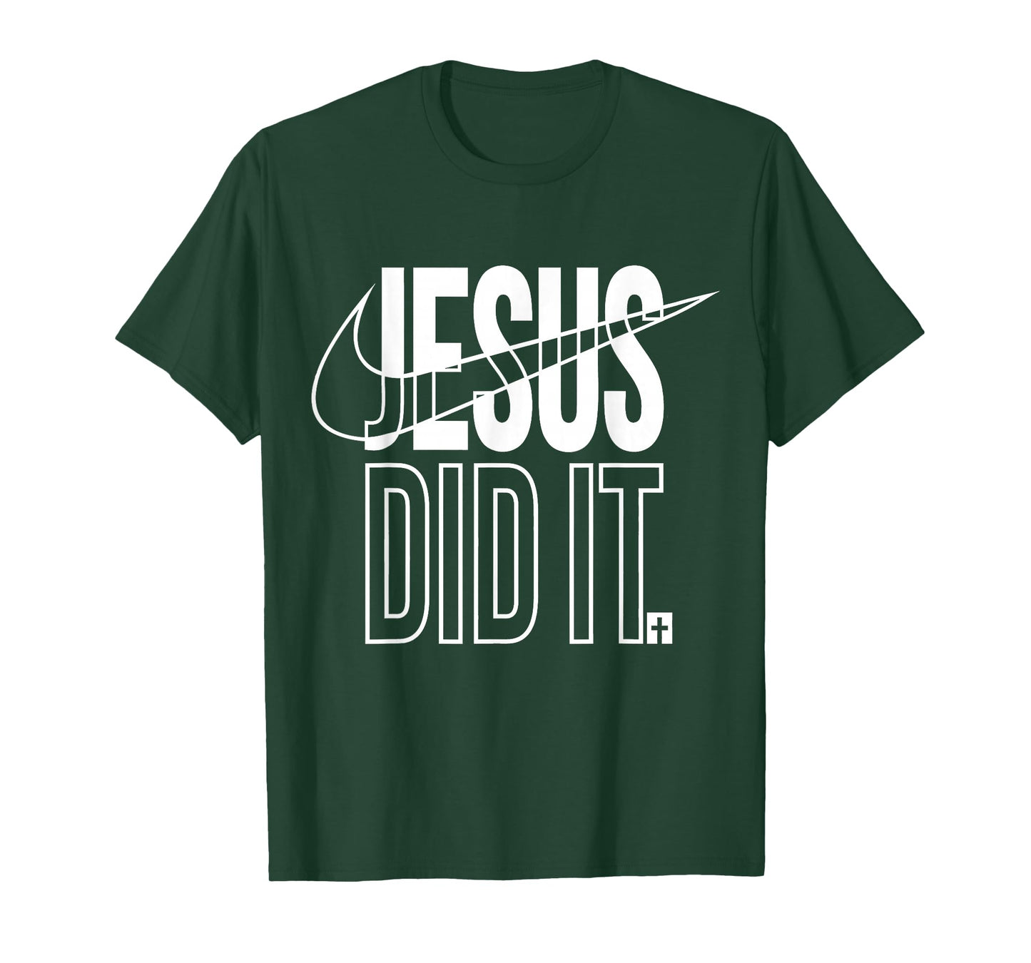 Jesus Did It He is Risen Christian Religious Cross T-Shirt