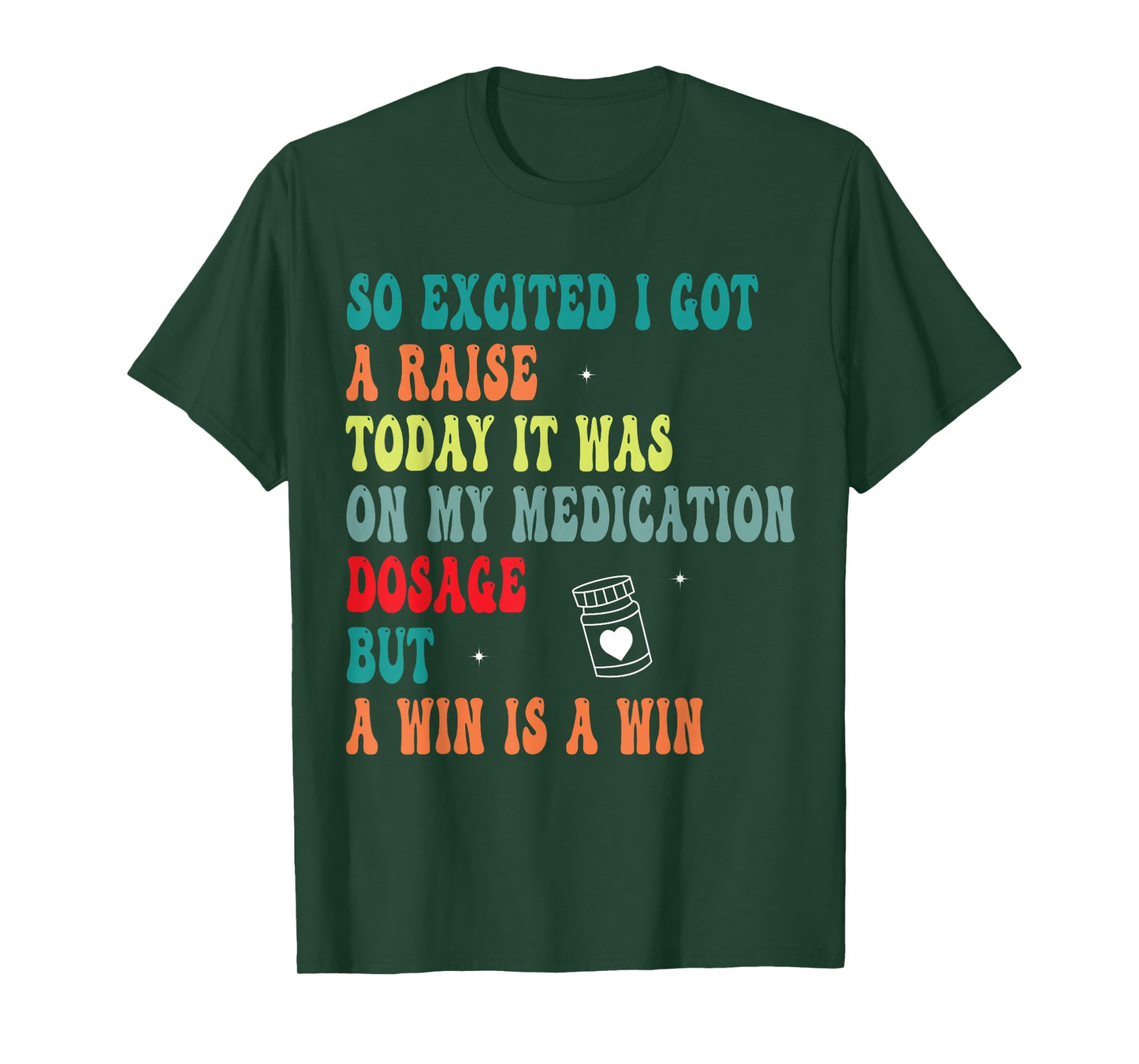 Funny Medication Dosage Joke Dark Humor Sarcastic Quote T-Shirt