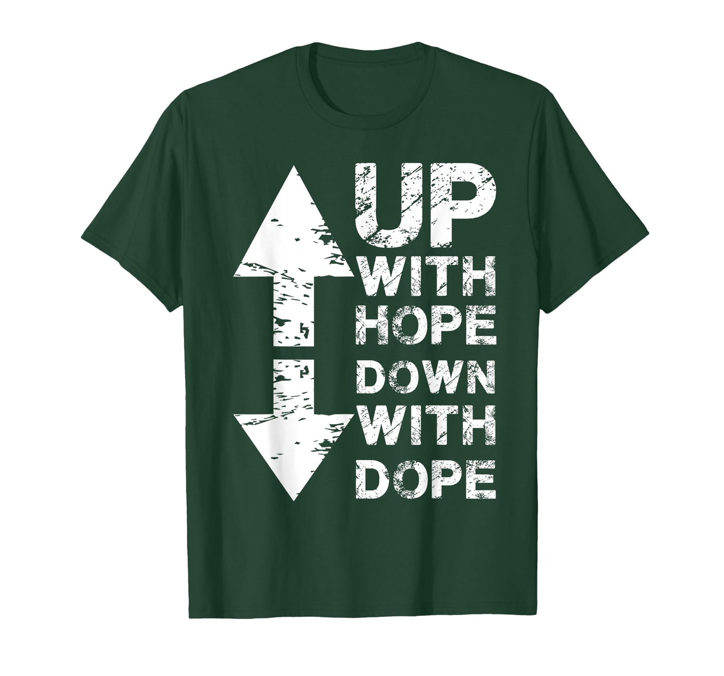 Anti Drug I Christian Faith I Up With Hope Down With Dope T-Shirt