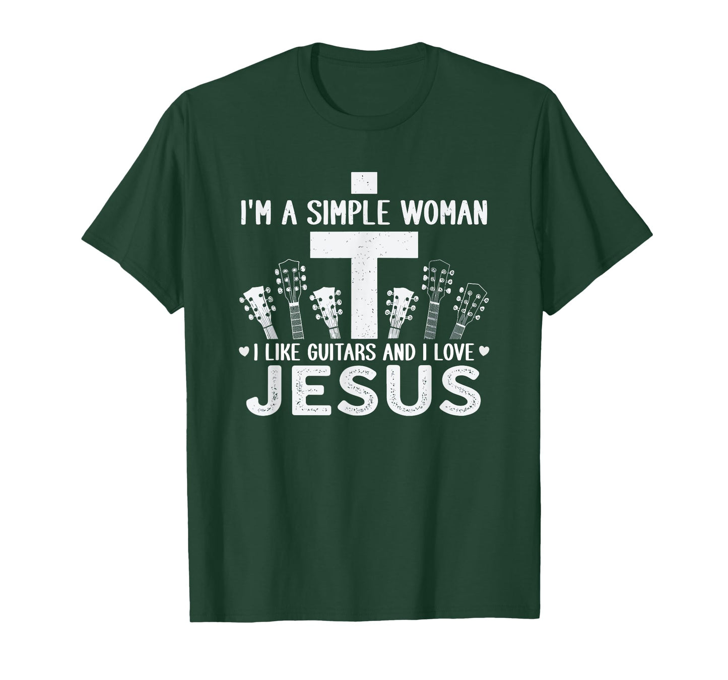 I'm A Simple Woman - I Like Guitars and Love Jesus T-Shirt