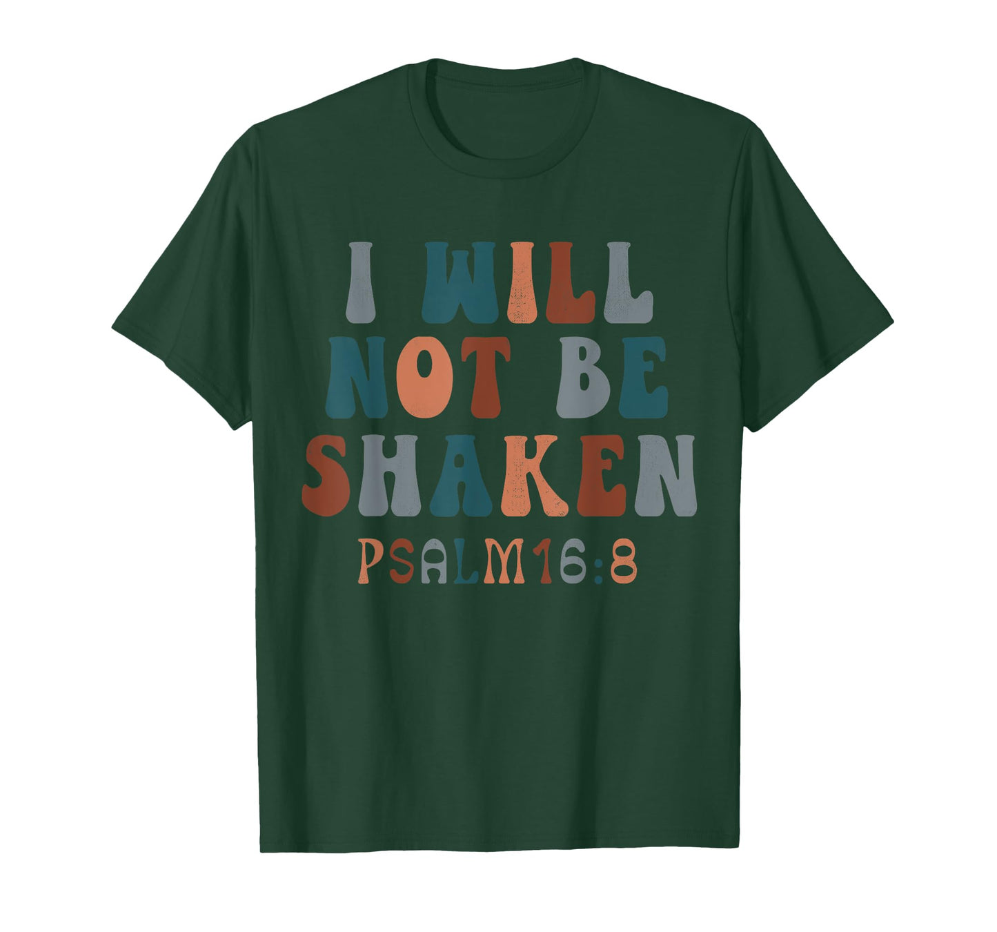 Vintage Psalm 16:8 I Will Not Be-Shaken Christian Costume T-Shirt