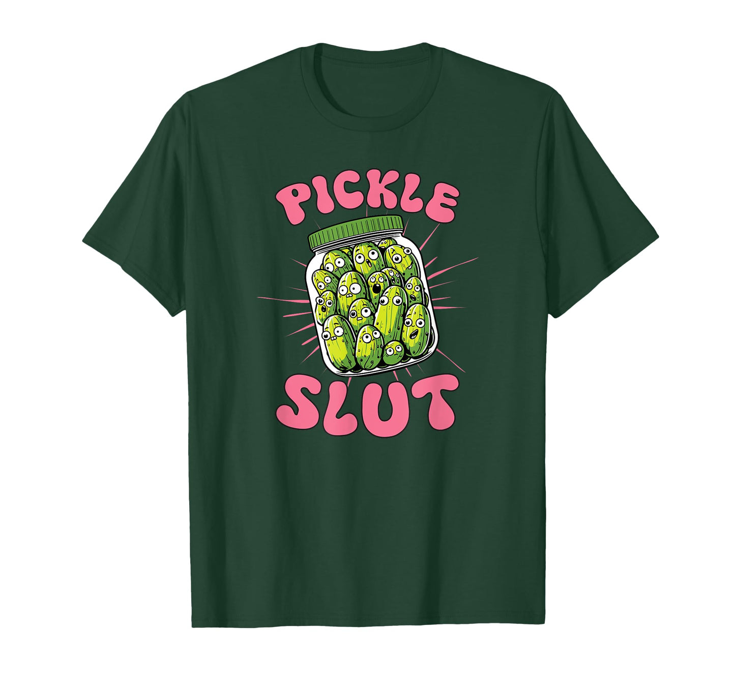 Pickle Slut Funny Pickle Slut Who Loves Pickles T-Shirt