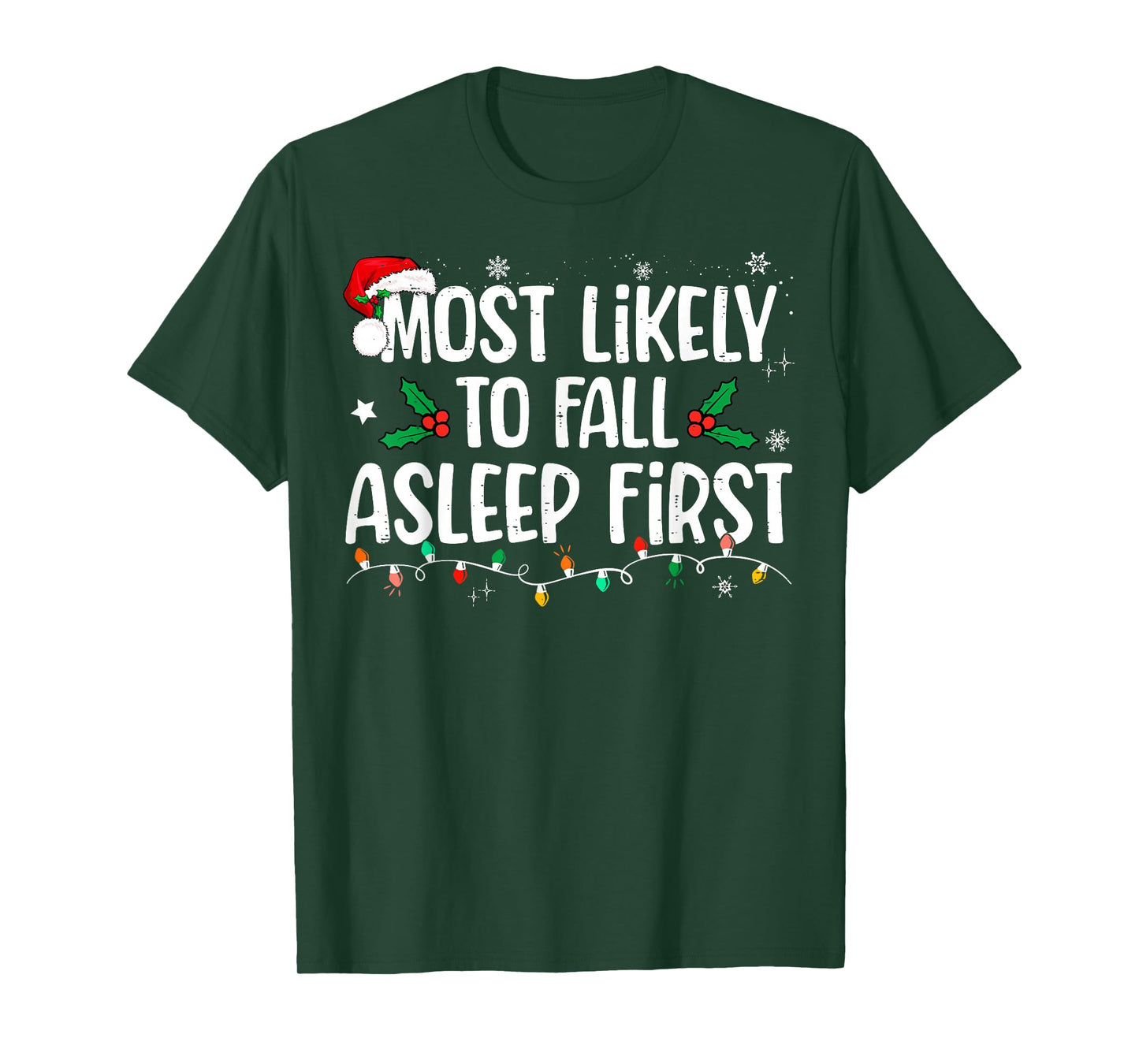 Most Likely To Fall Asleep First Funny Xmas Family T-Shirt