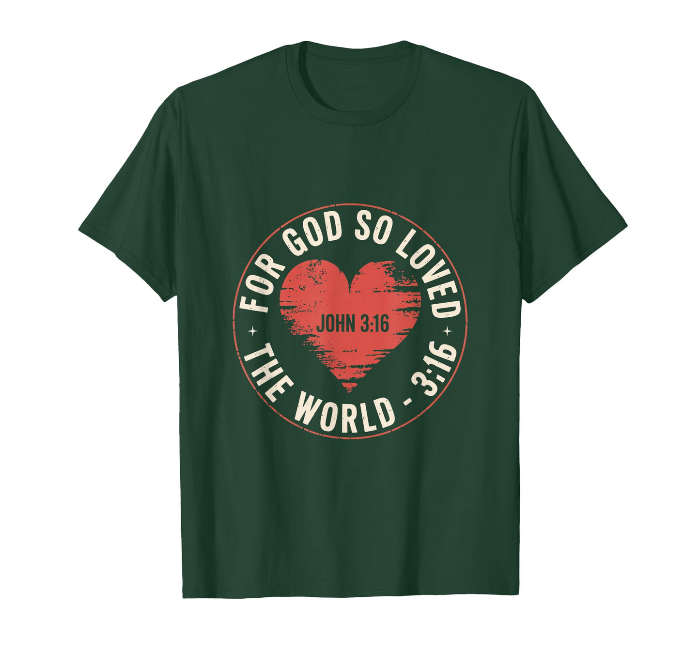 for God So Loved The World John 3 16 Bible Verse T-Shirt