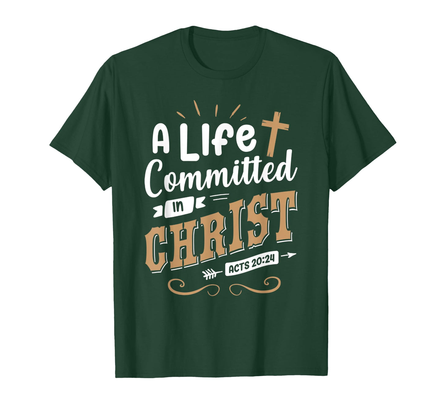 Funny A Life Committed in Christ - Jesus Christ T-Shirt