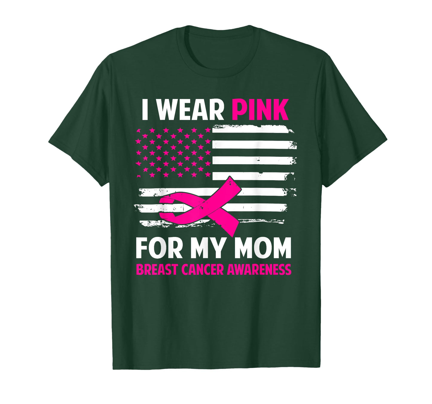 I Wear Pink For My Mom Breast Cancer Awareness American Flag T-Shirt