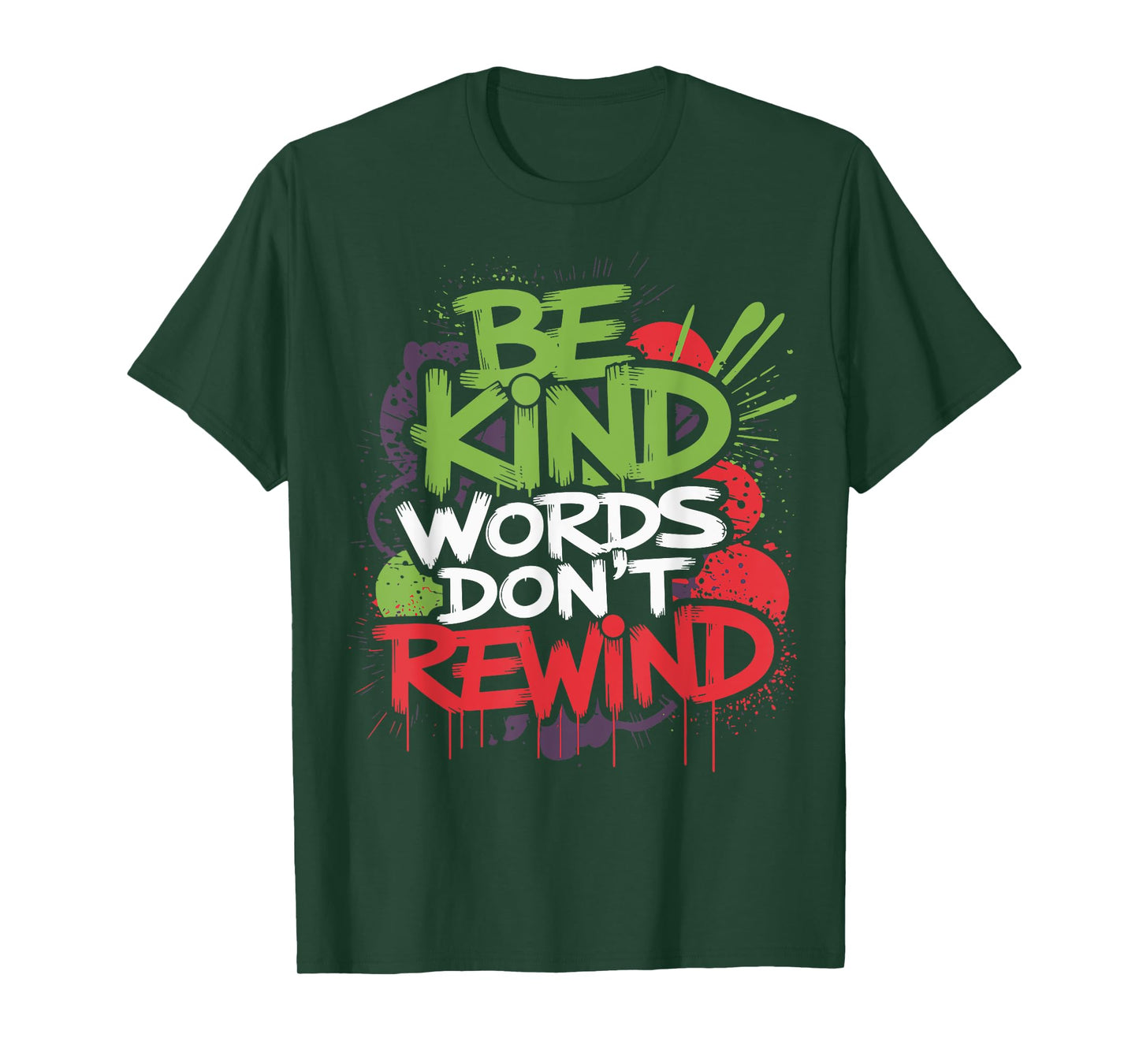 Fun Inspiration Graphic Be Kind Words Don't Rewind Funny T-Shirt