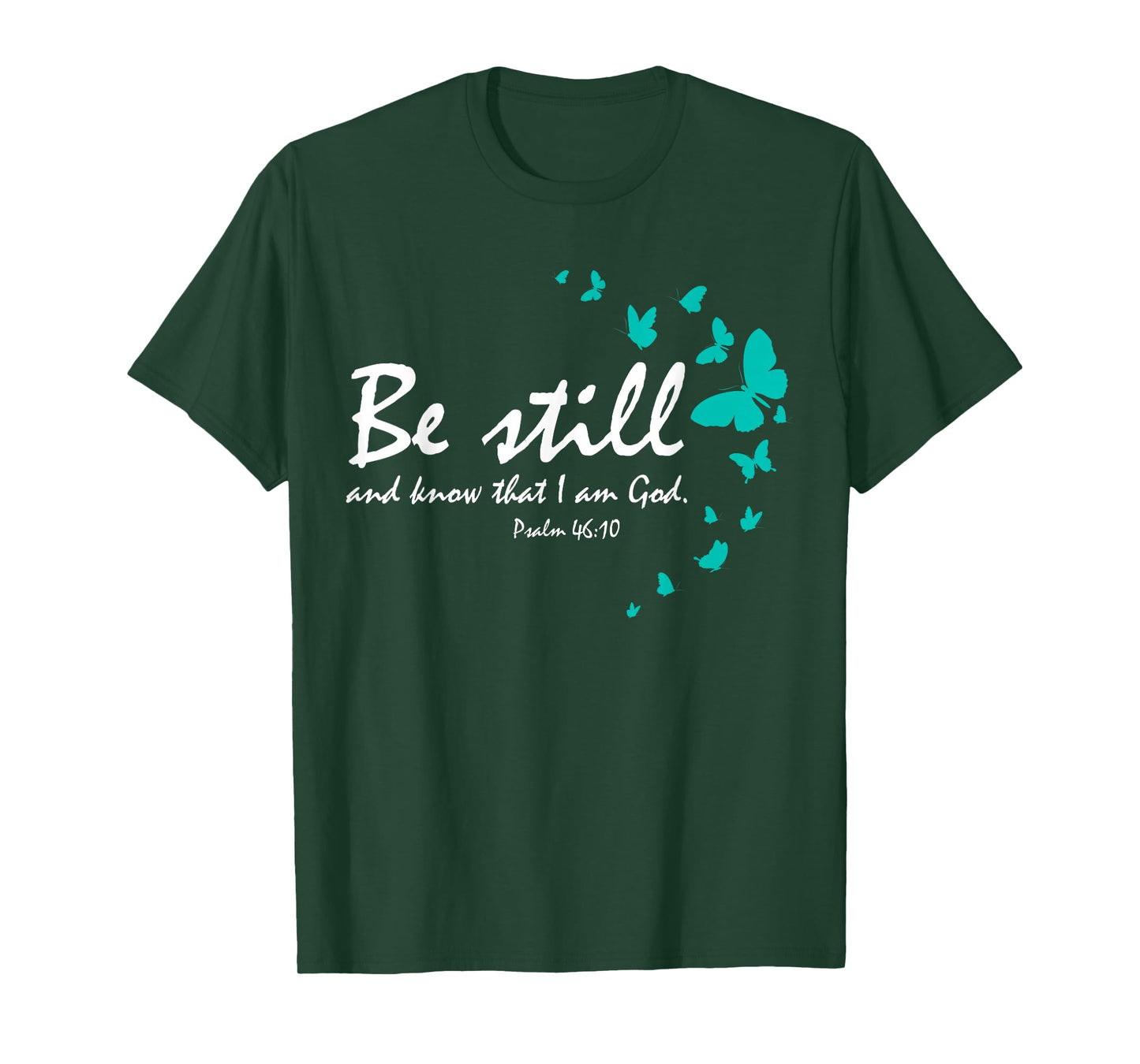 Christian Bible Verse Gifts Religious Butterfly Be Still God T-Shirt