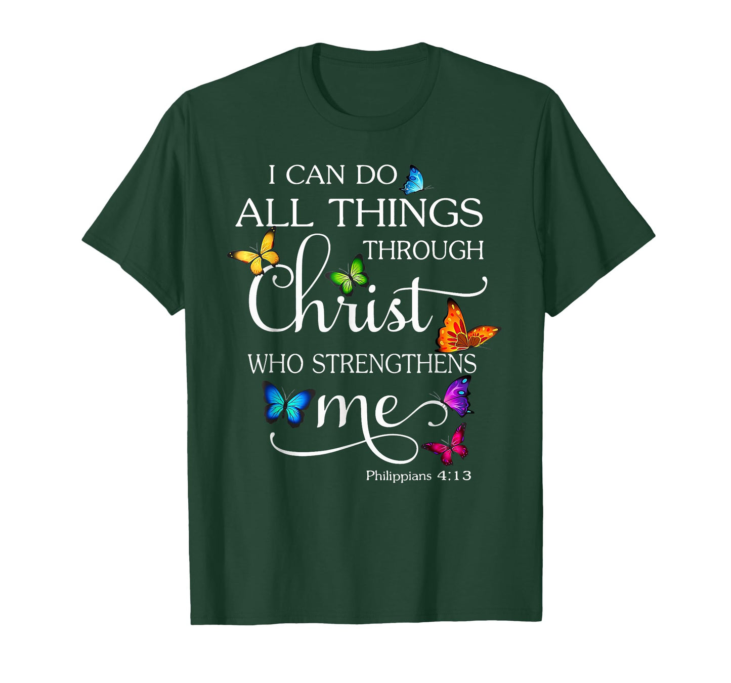 Funny I Can Do All Things Through Christ Who Strengthens Me T-Shirt