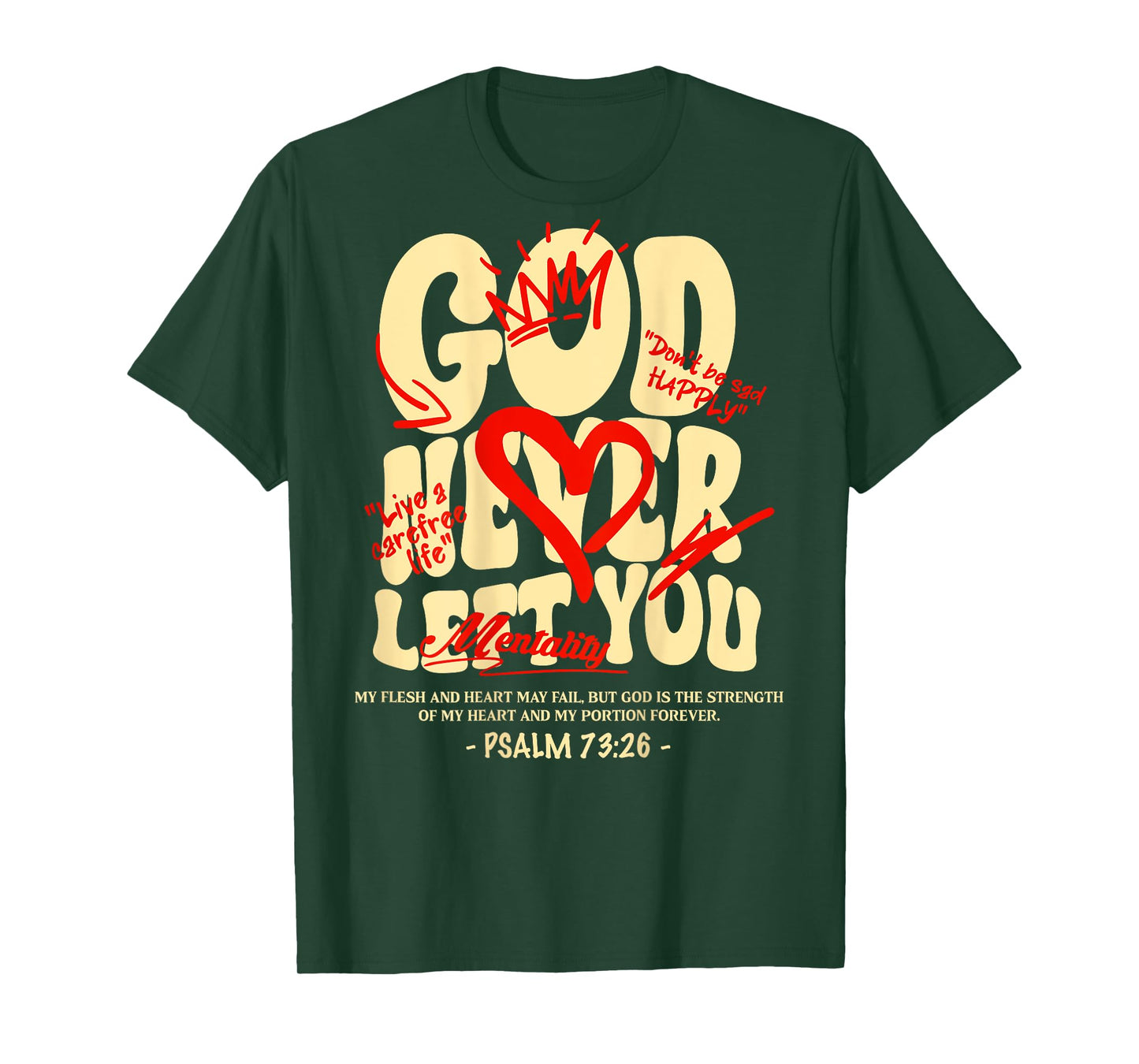 God Never Left You T-Shirt
