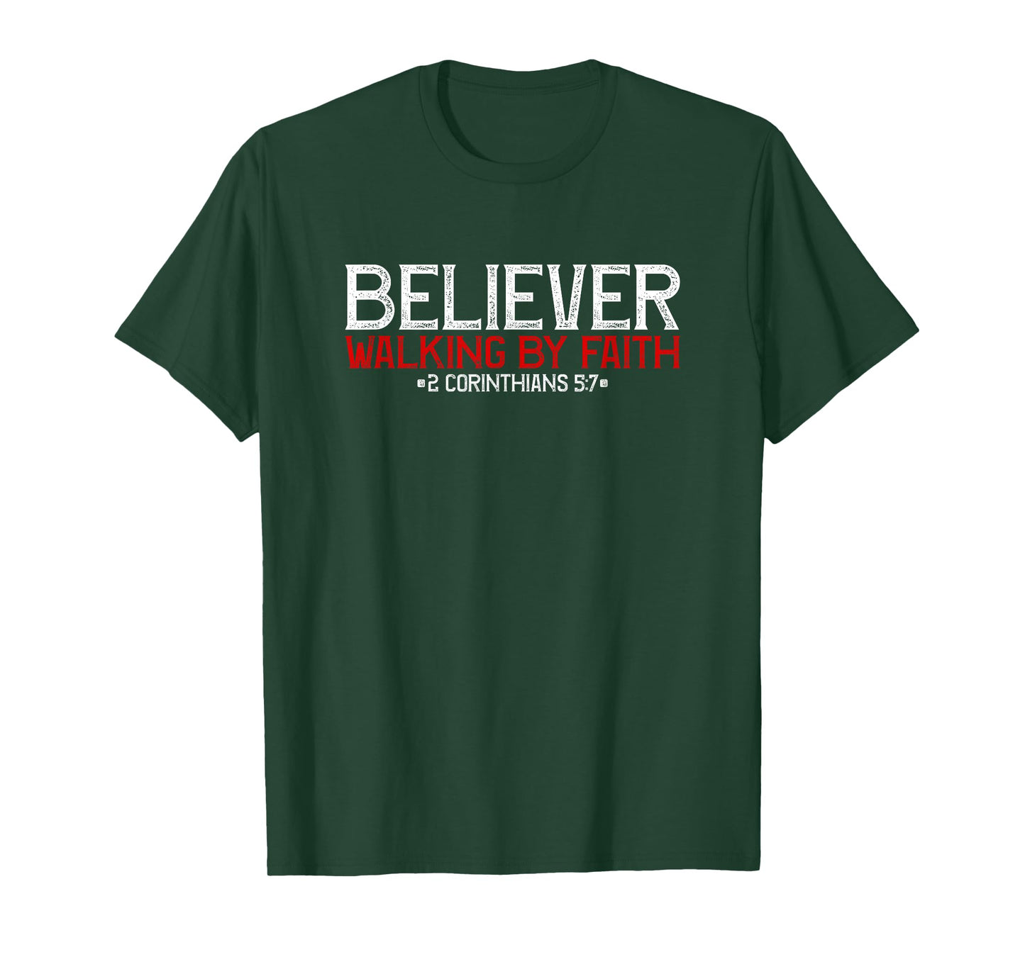 Believer - Walking By Faith T-Shirt