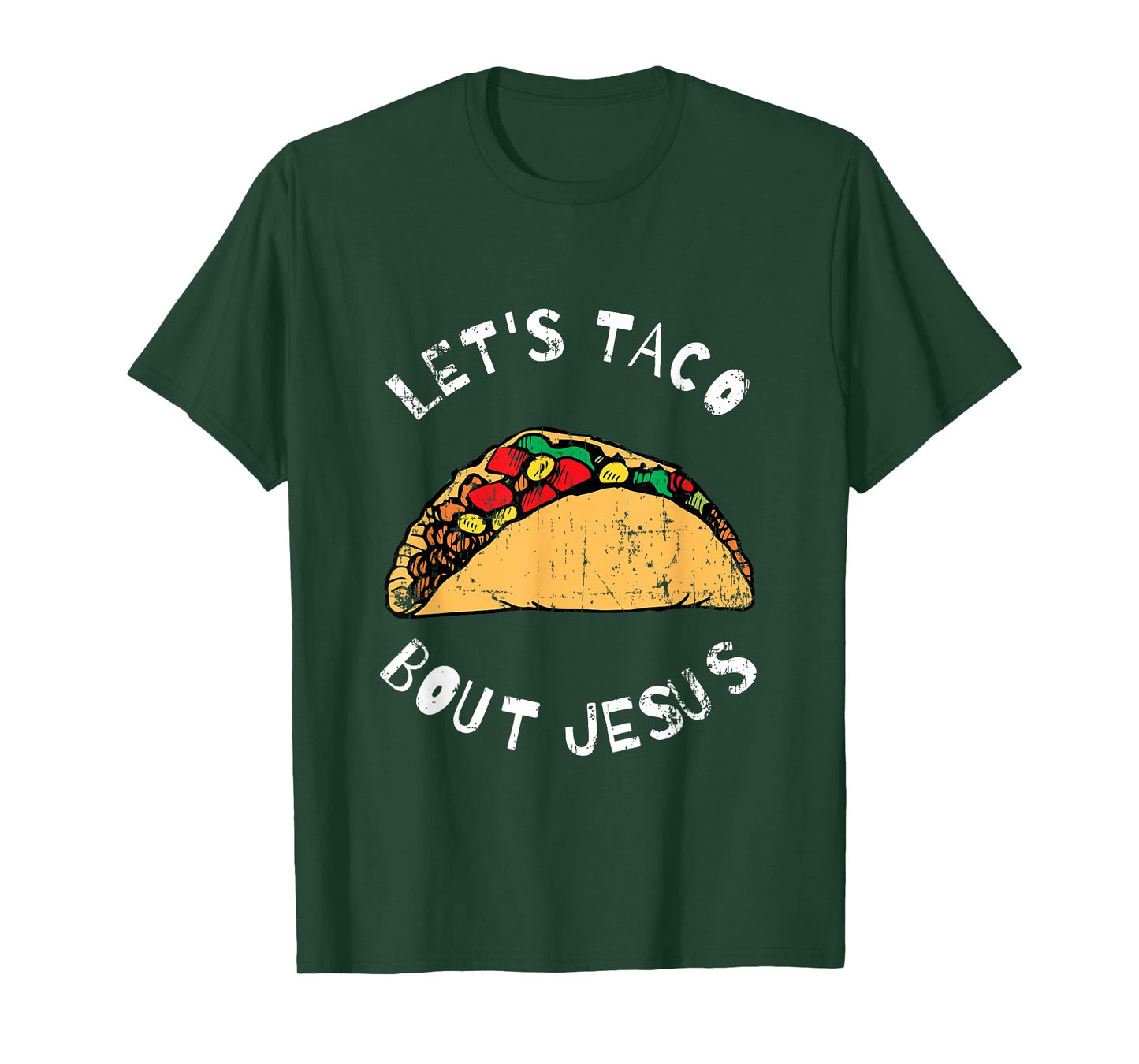 Lets Taco Bout Jesus, Lettuce Taco Bout Jesus, Funny T-Shirt