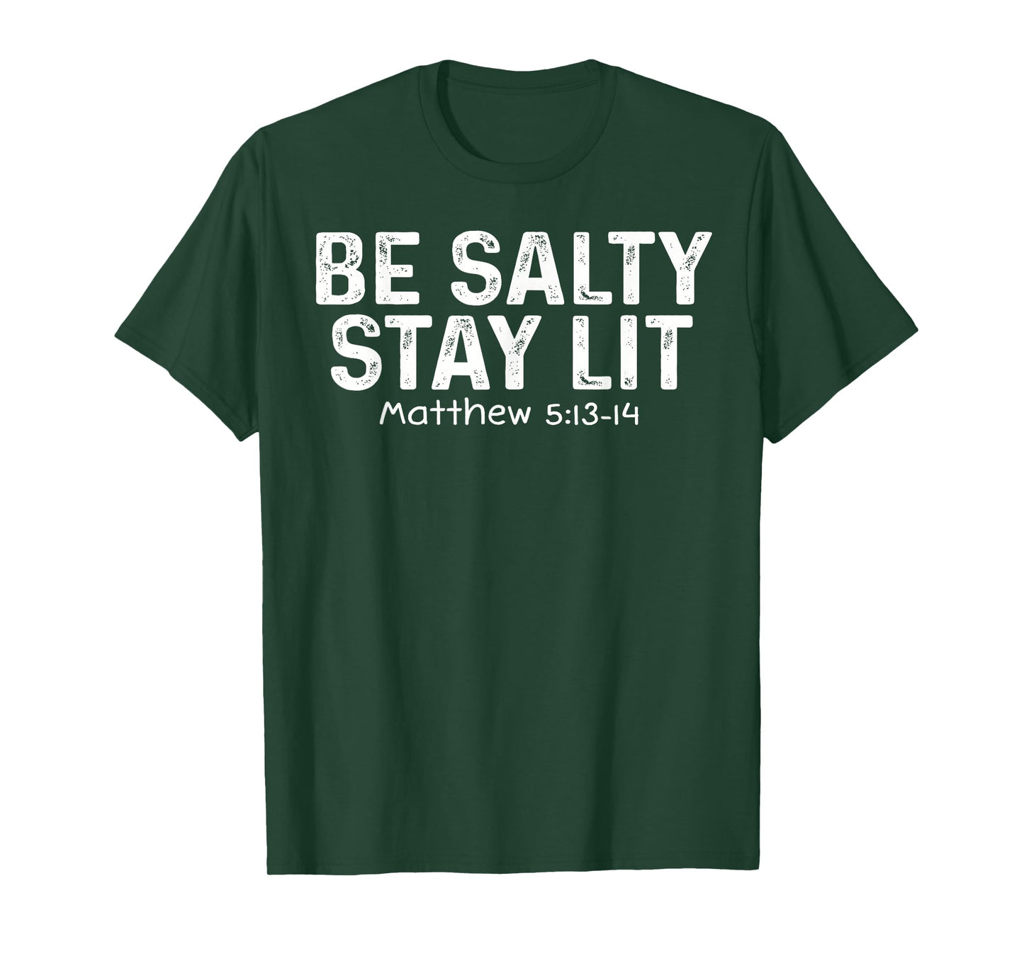 Be Salty Stay Lit Matthew Tee Christian Apparel Worship T-Shirt