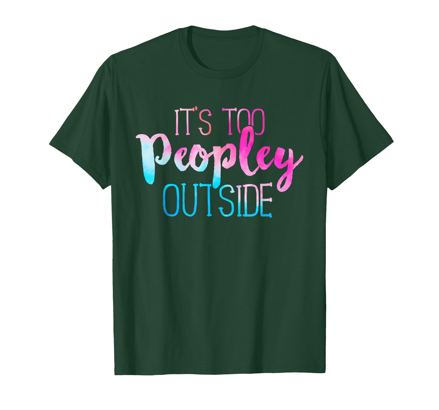 Matching It's Too Peopley Outside Black Tie-Dye Sarcastic Quote Hoodie, Unisex Adult, Small