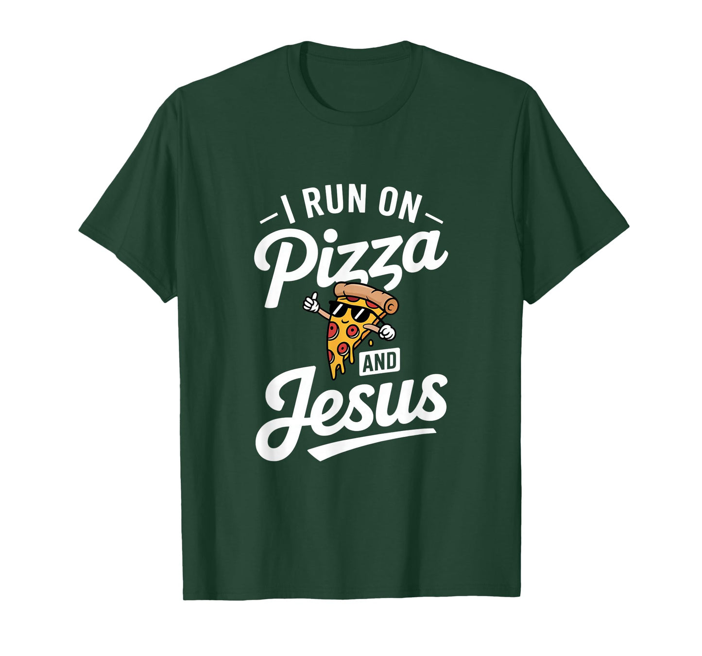 Funny Pizza Lover I Run on Pizza and Jesus T-Shirt