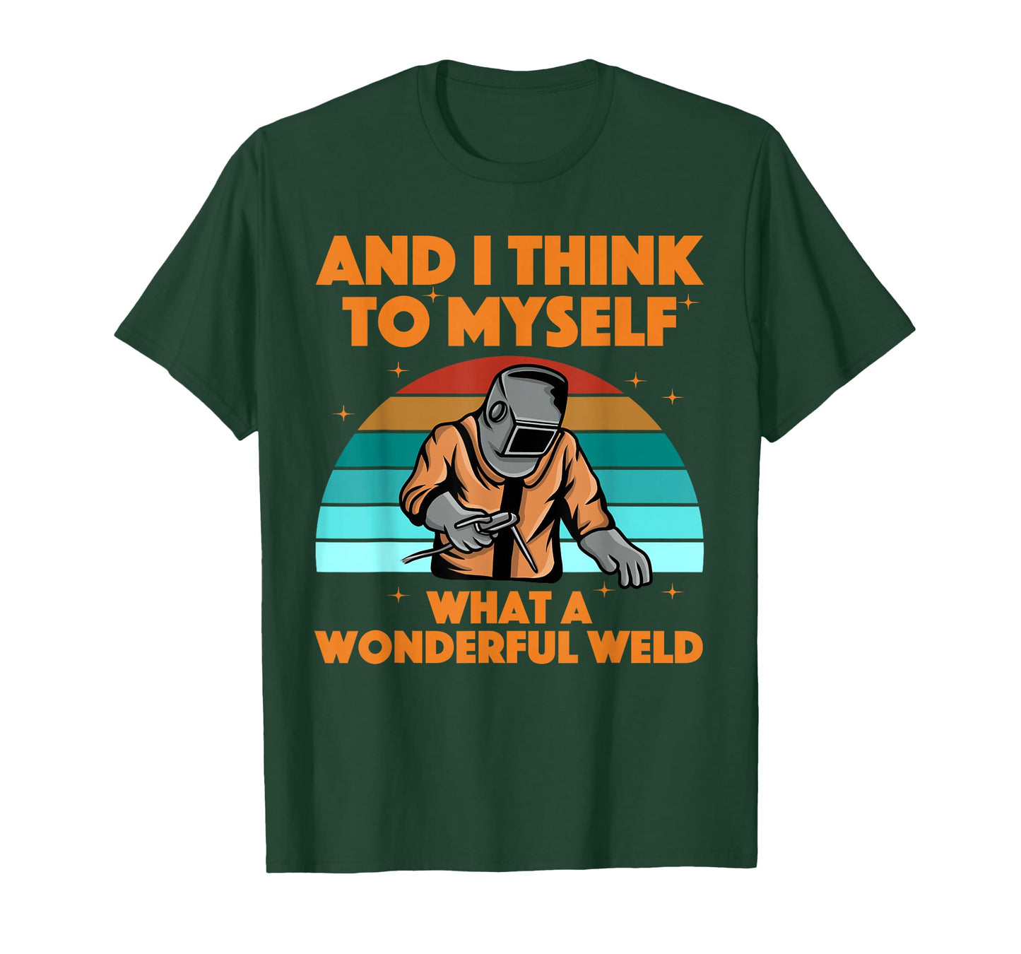Best Welding Art For Men Women MIG/TIG Welding Metal Welder T-Shirt