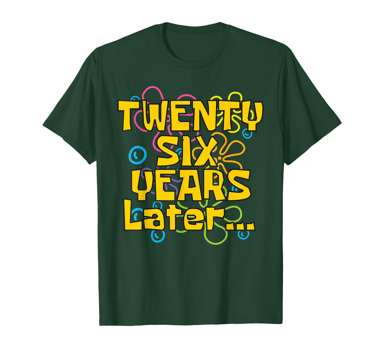 26 Years Old 26th Birthday Funny Quote Birthday Party Meme T-Shirt