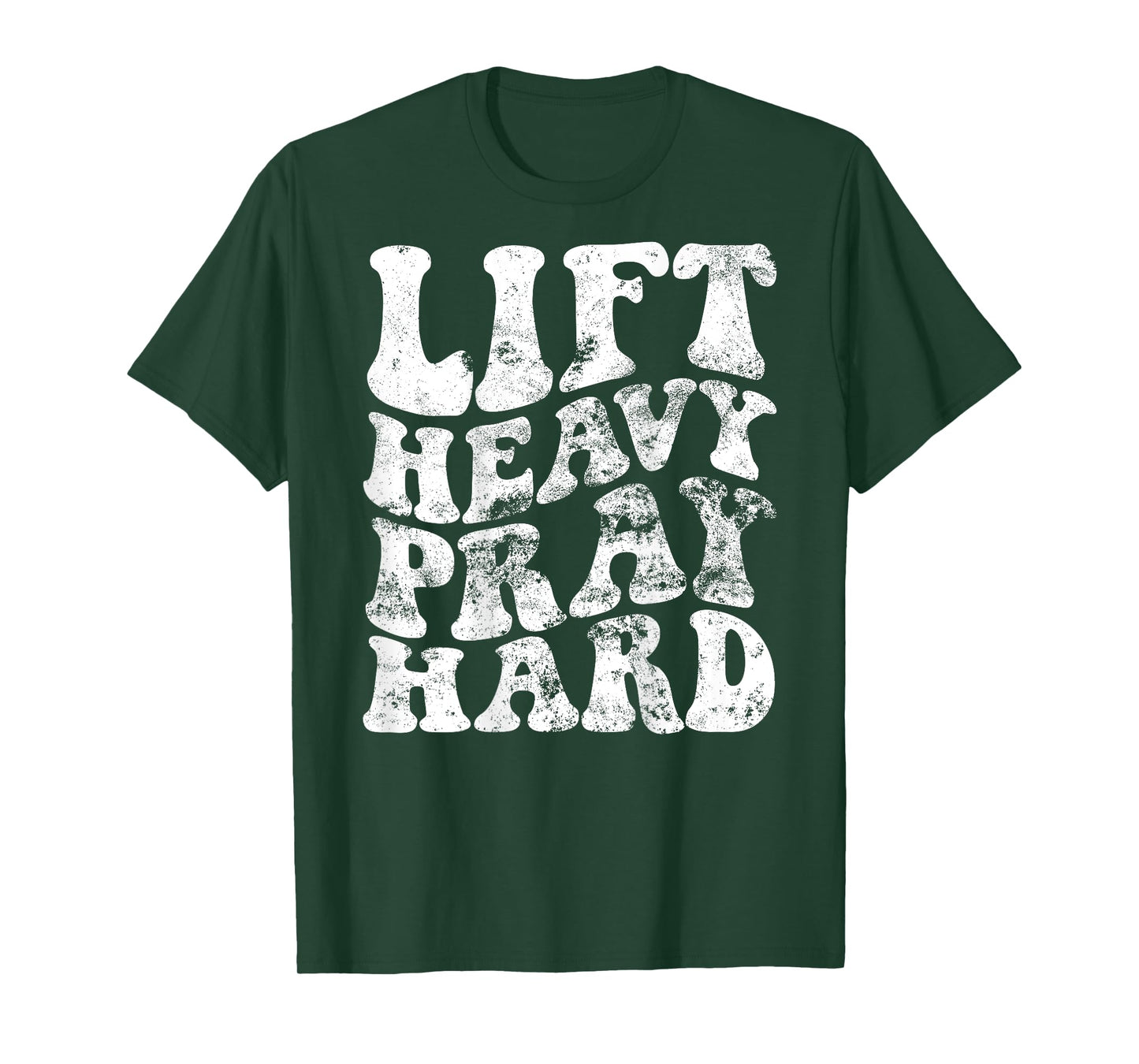 Lift Heavy Pray Hard T-Shirt