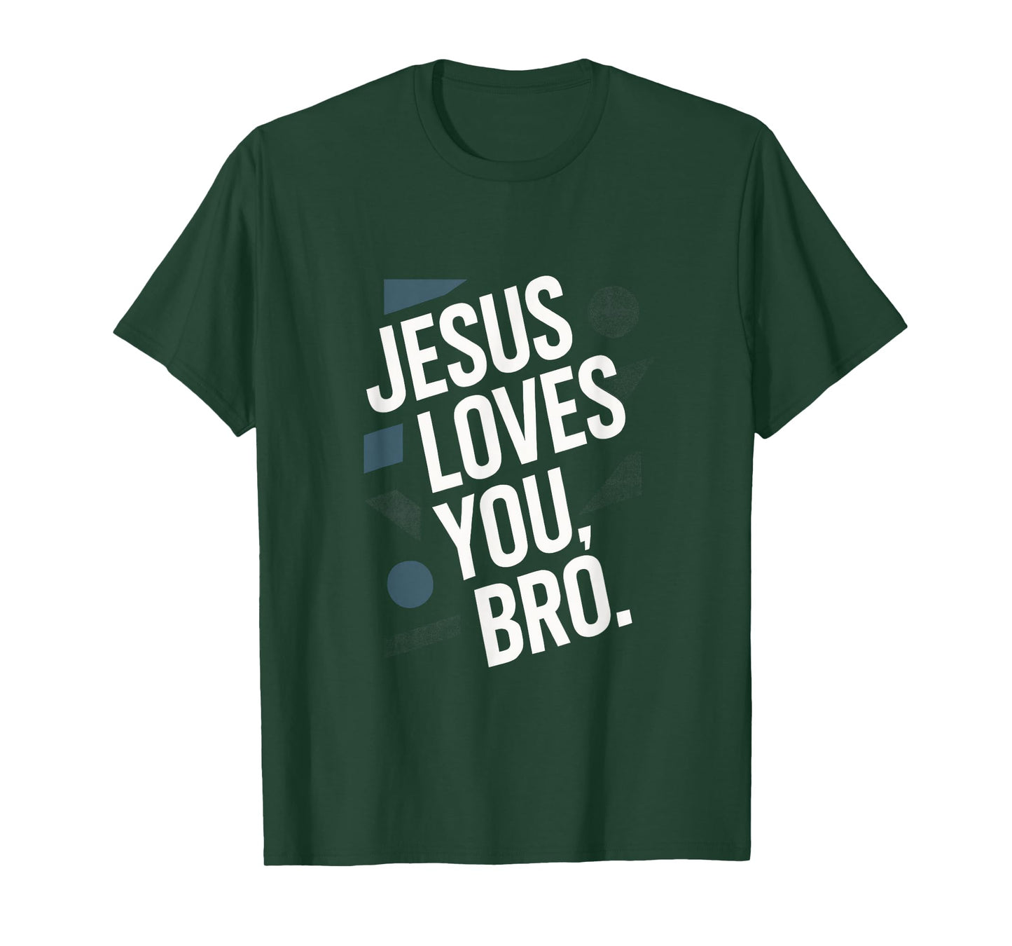 Jesus Loves You, BRO. - Christian Faith Religious T-Shirt