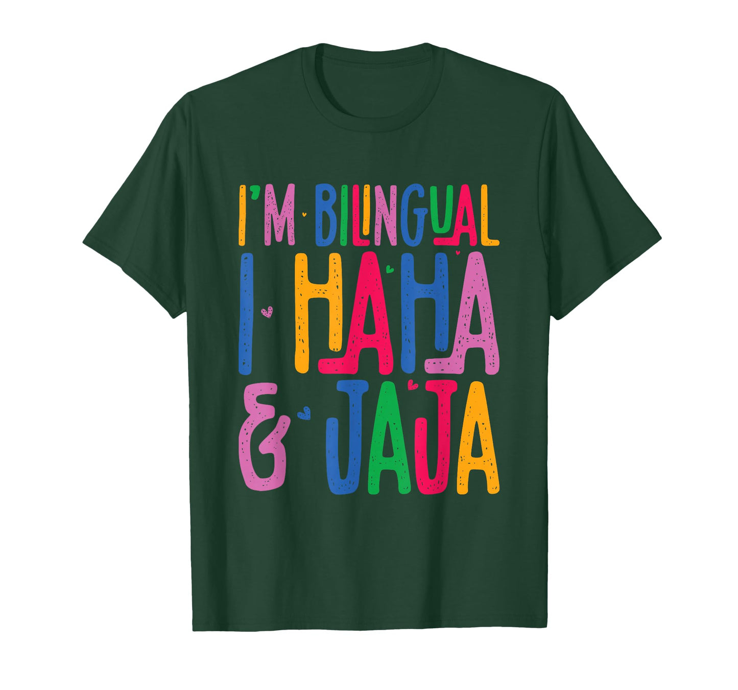 I Am Bilingual I Haha And Jaja Latina Latino Spanish Teacher T-Shirt