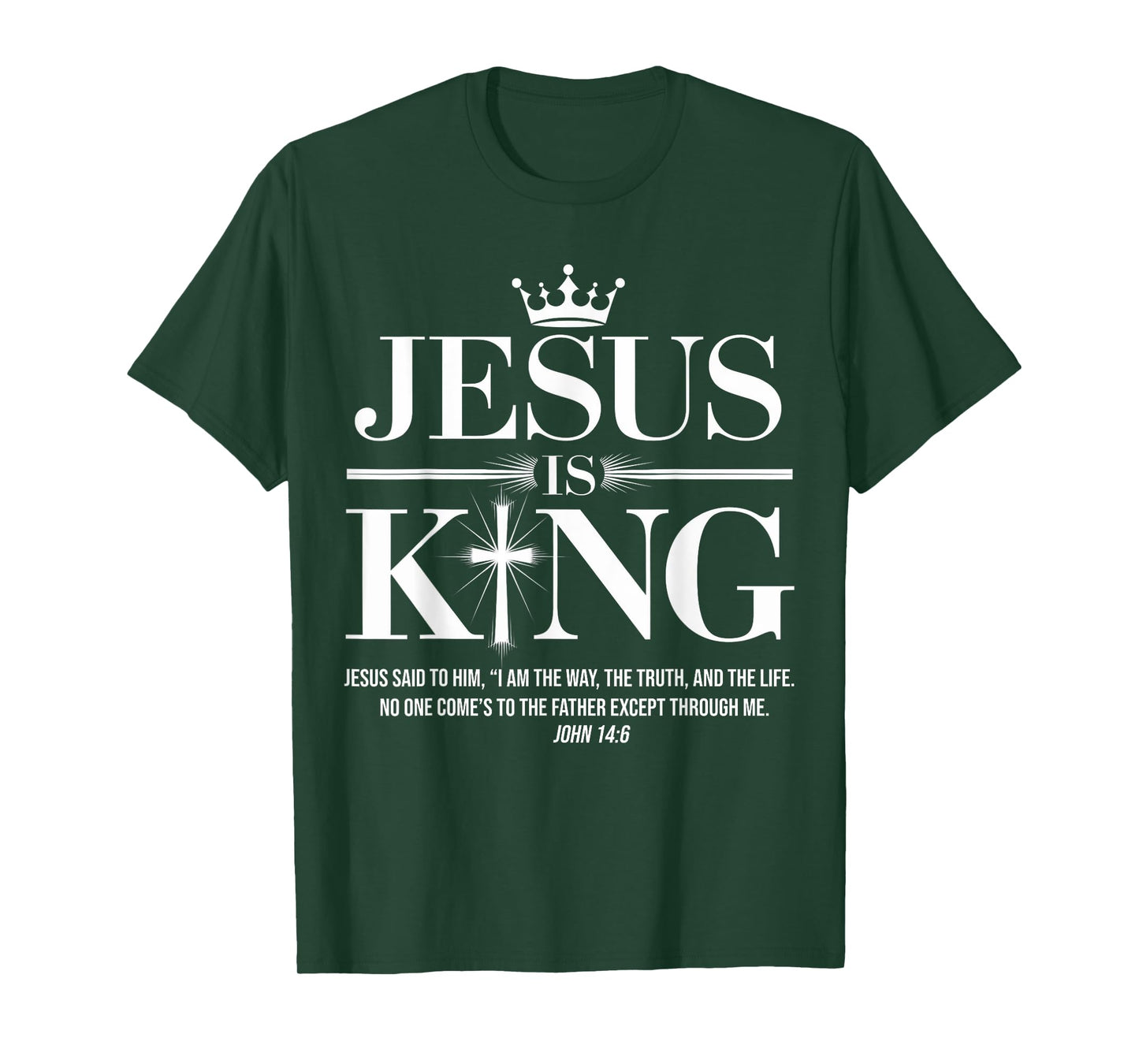 Jesus Is King Christian John 14:6 Bible Verse Costume T-Shirt