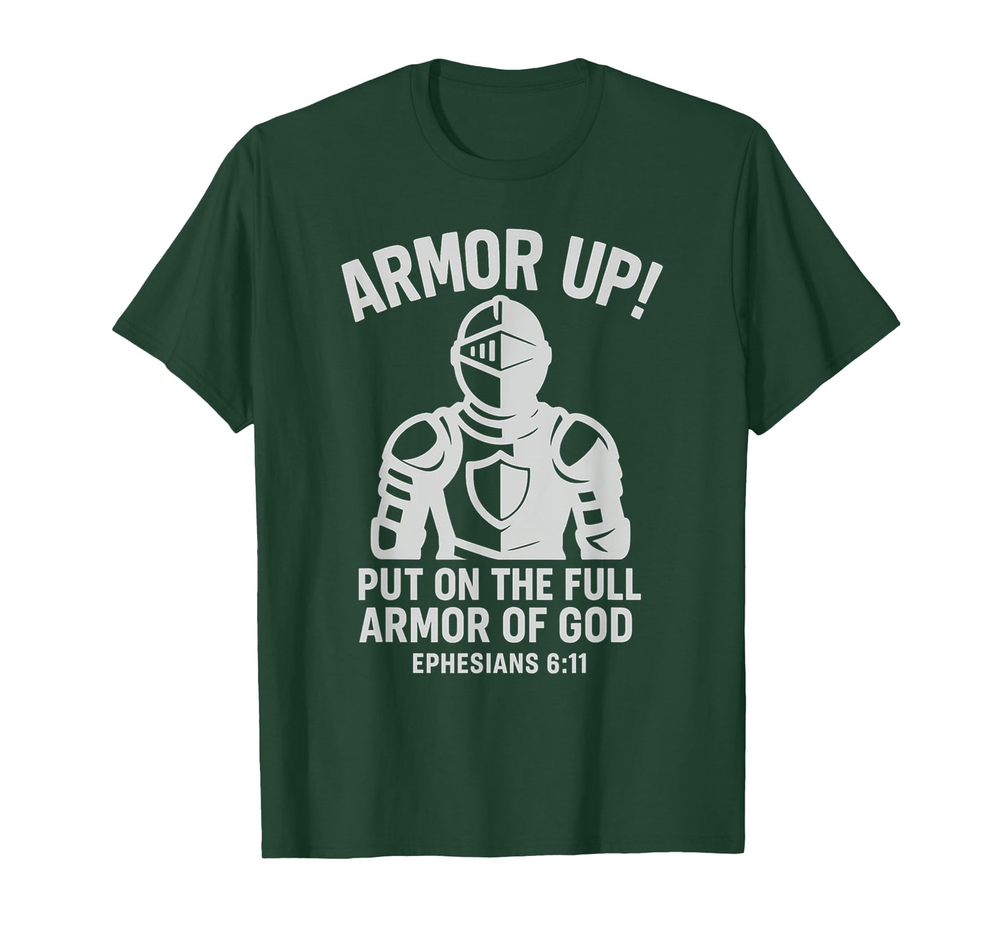 Funny Armor Up Christian Religious Armor of God Bible Verse T-Shirt