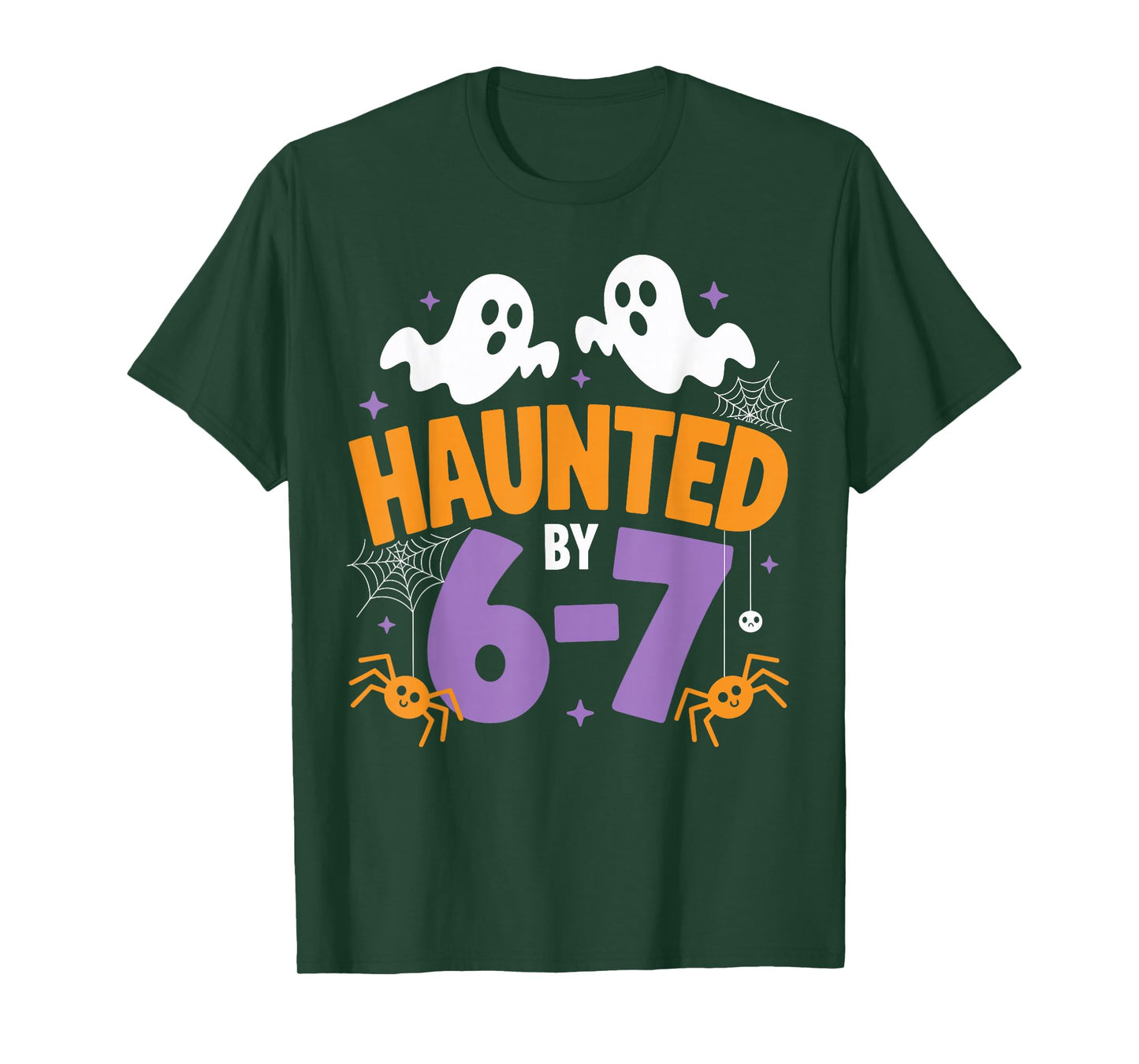 Haunted by 6-7 Funny Halloween Ghost Spooky T-Shirt