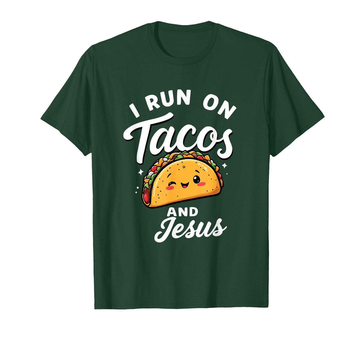 Funny Taco Lover I Run on Tacos and Jesus T-Shirt