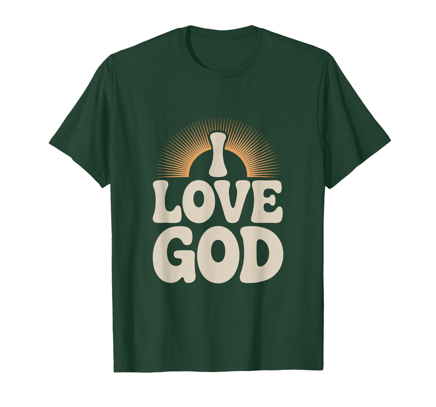 I Love God Christian Spiritual Quote Faith T-Shirt