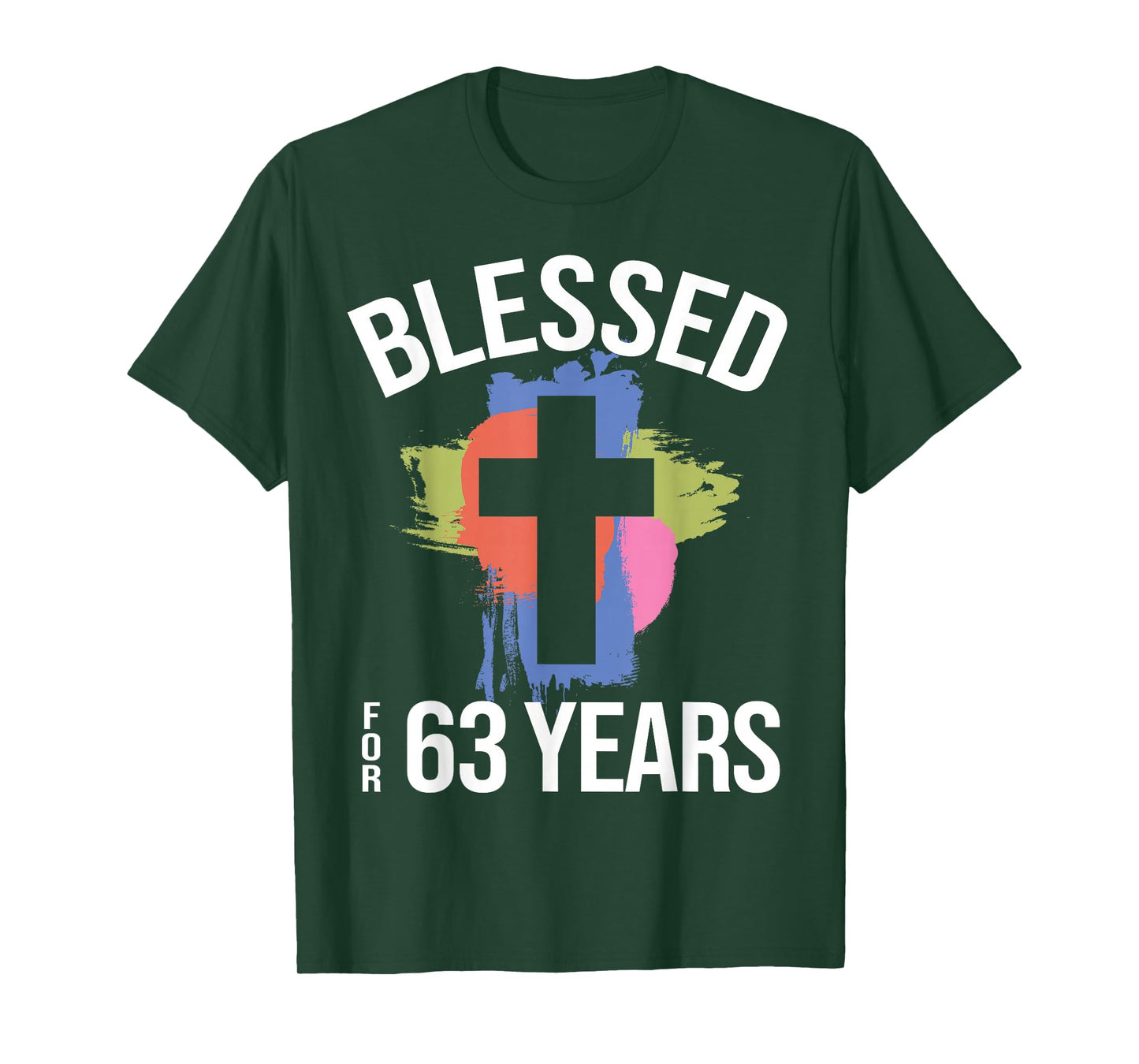 Blessed for 63 Years I 63rd Birthday Church God Jesus T-Shirt