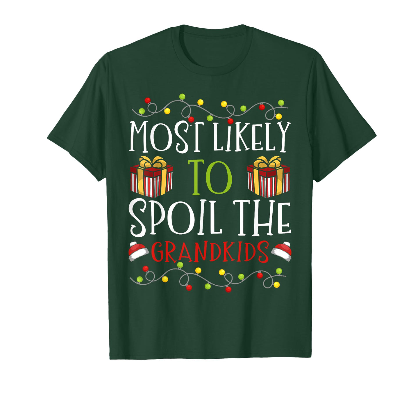 Most Likely to Spoil The Grandkids Christmas Grandparent T-Shirt