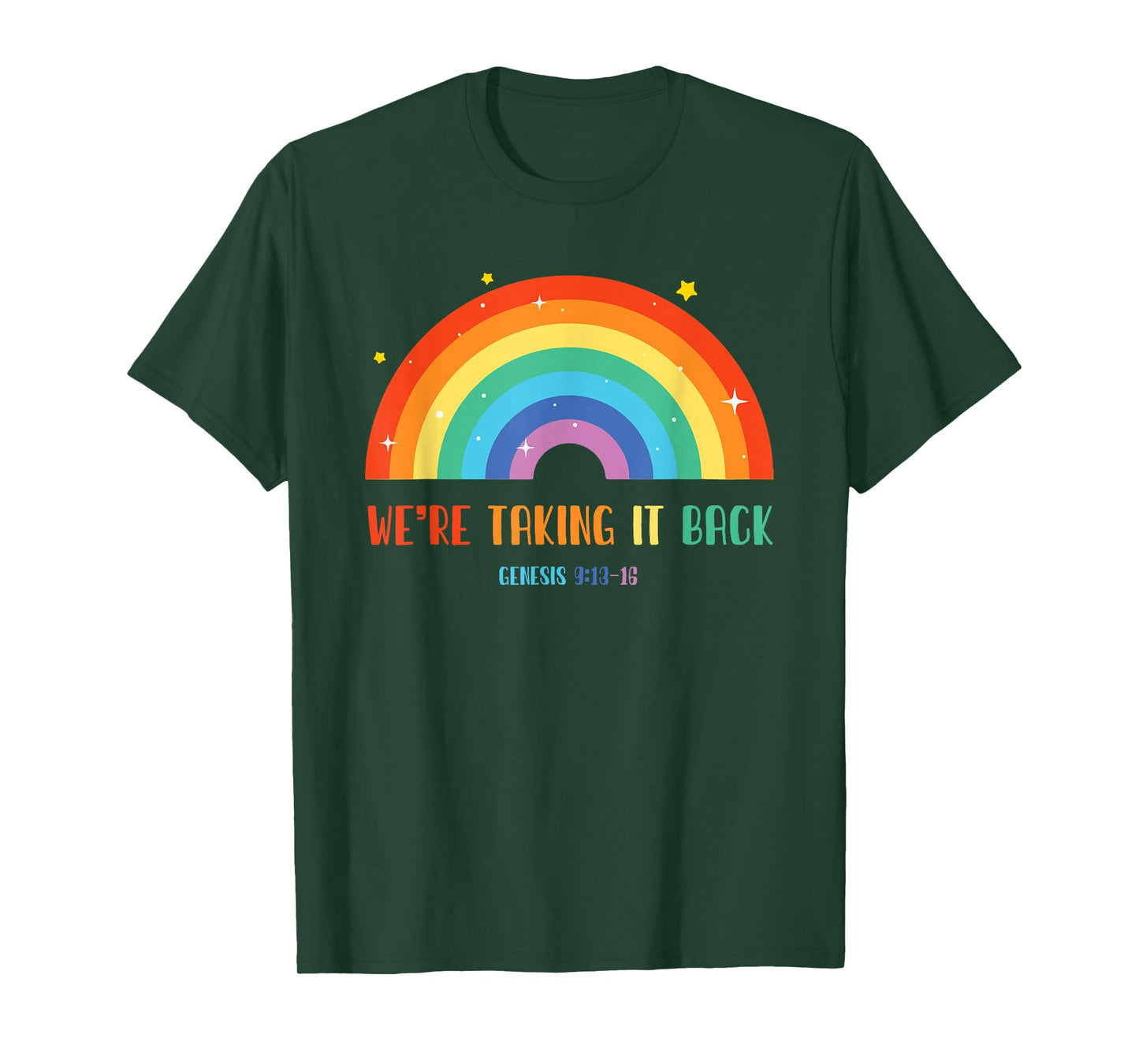 Rainbow We're Taking It Really Back T-Shirt