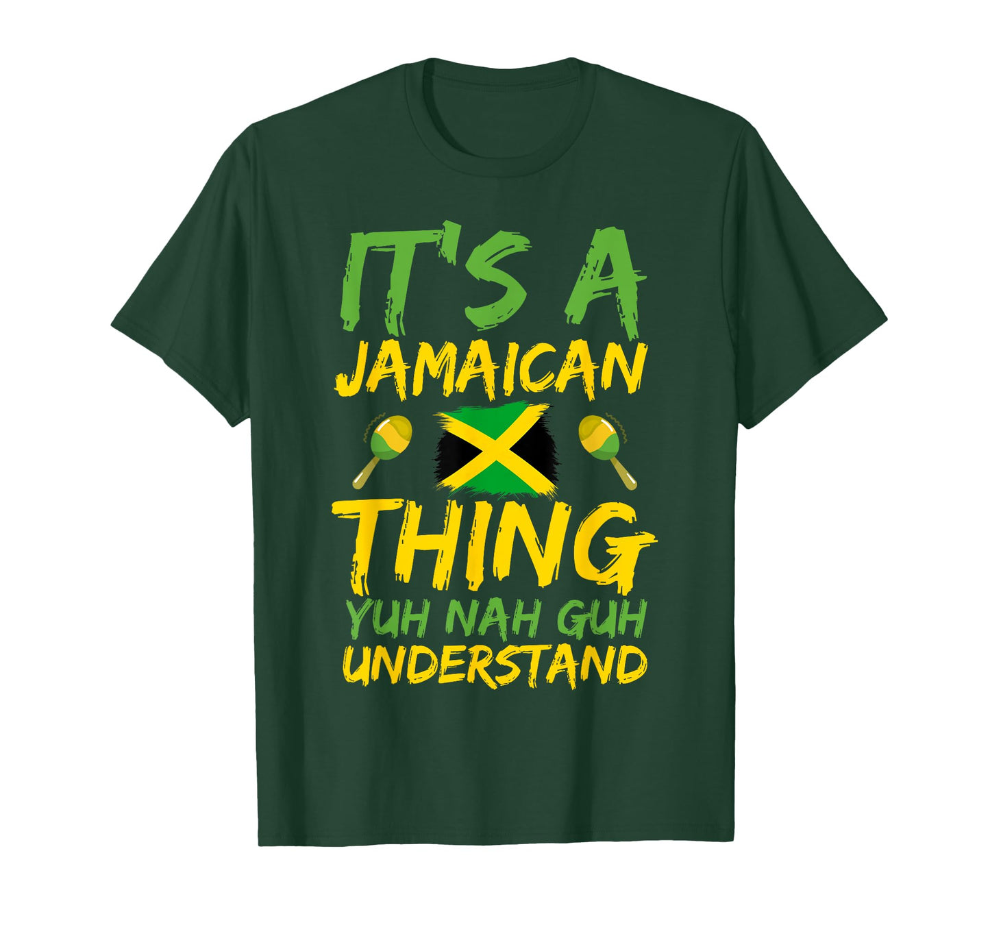 It's A Jamaican Thing Yuh Nah Guh Understand Jamaican Girls T-Shirt