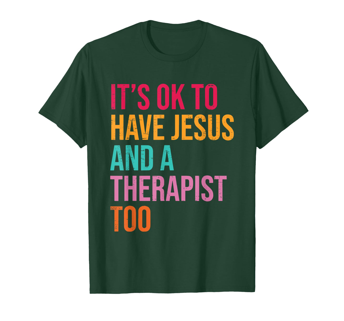 It's Ok To Have Jesus And A Therapist Too Therapy Christians T-Shirt