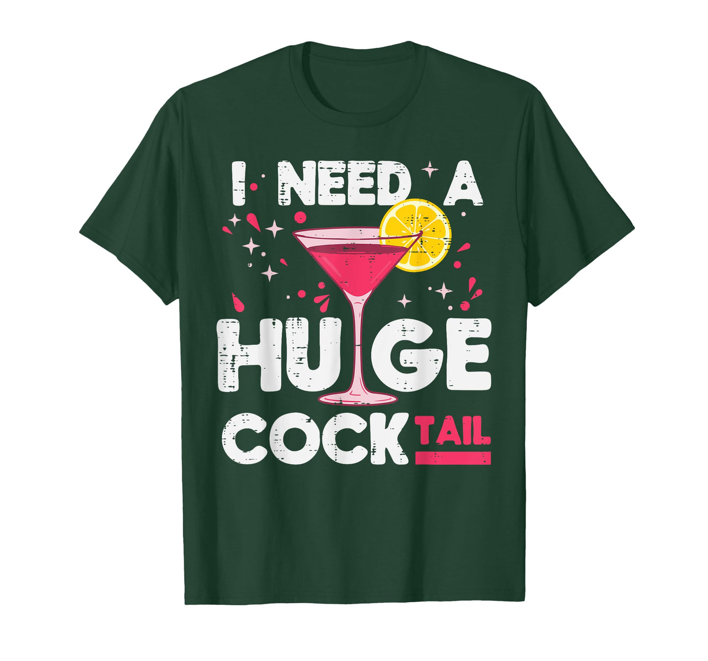 Inappropriate I Need A Huge Funny Adult Humor Gag Women Men T-Shirt