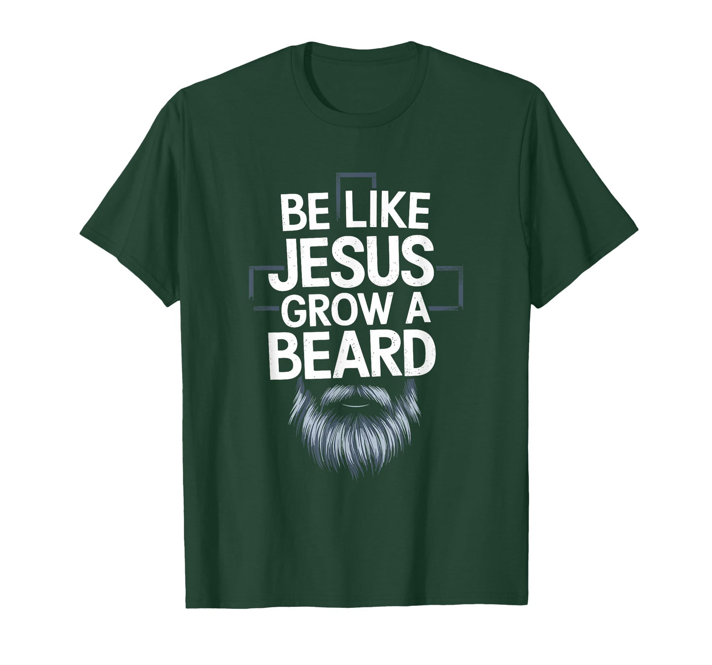 Be like jesus grow a beard, Christian Christianity God T-Shirt