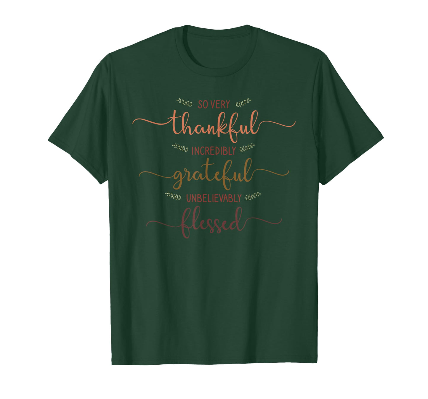 Thankful, Grateful & Blessed T-Shirt