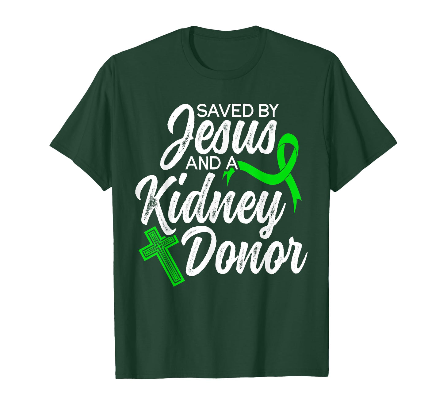 Saved By Jesus And Kidney Donor Organ Donation Awareness T-Shirt