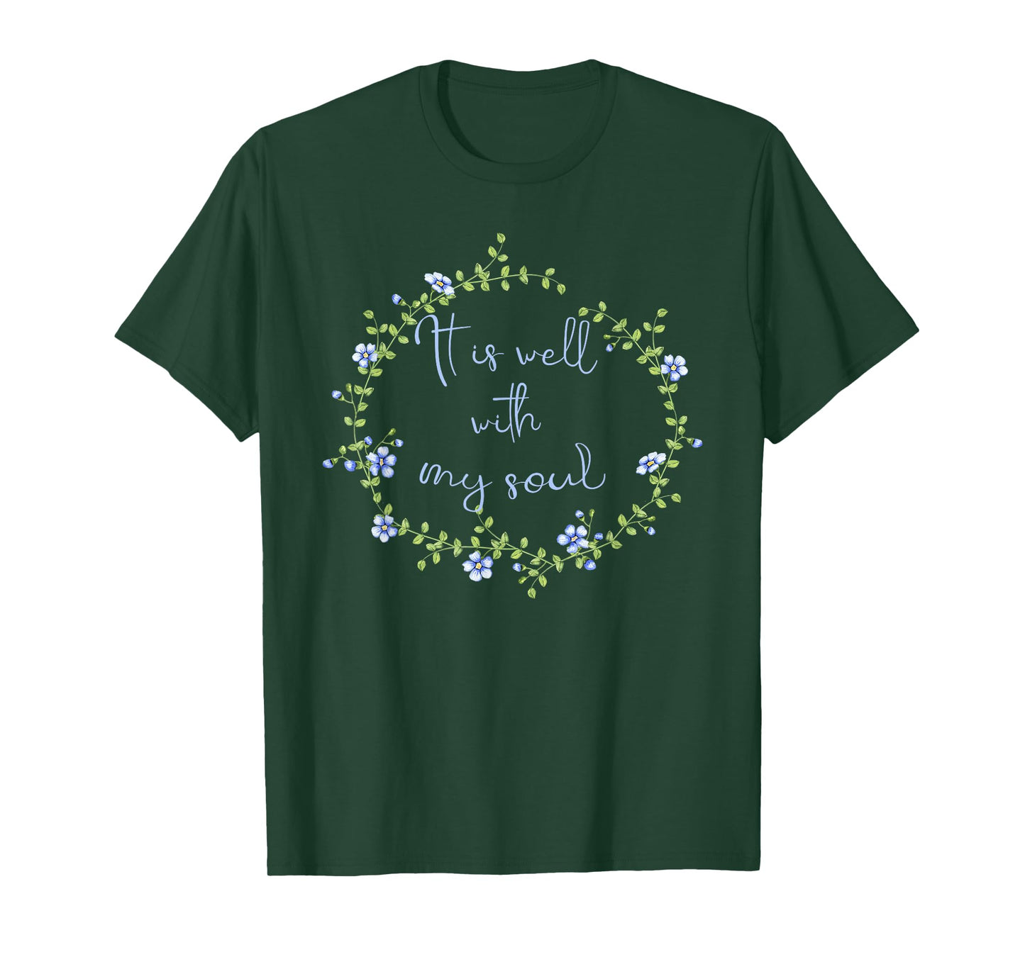 Spiritual - It Is Well With My Soul Faith Inspirational T-Shirt