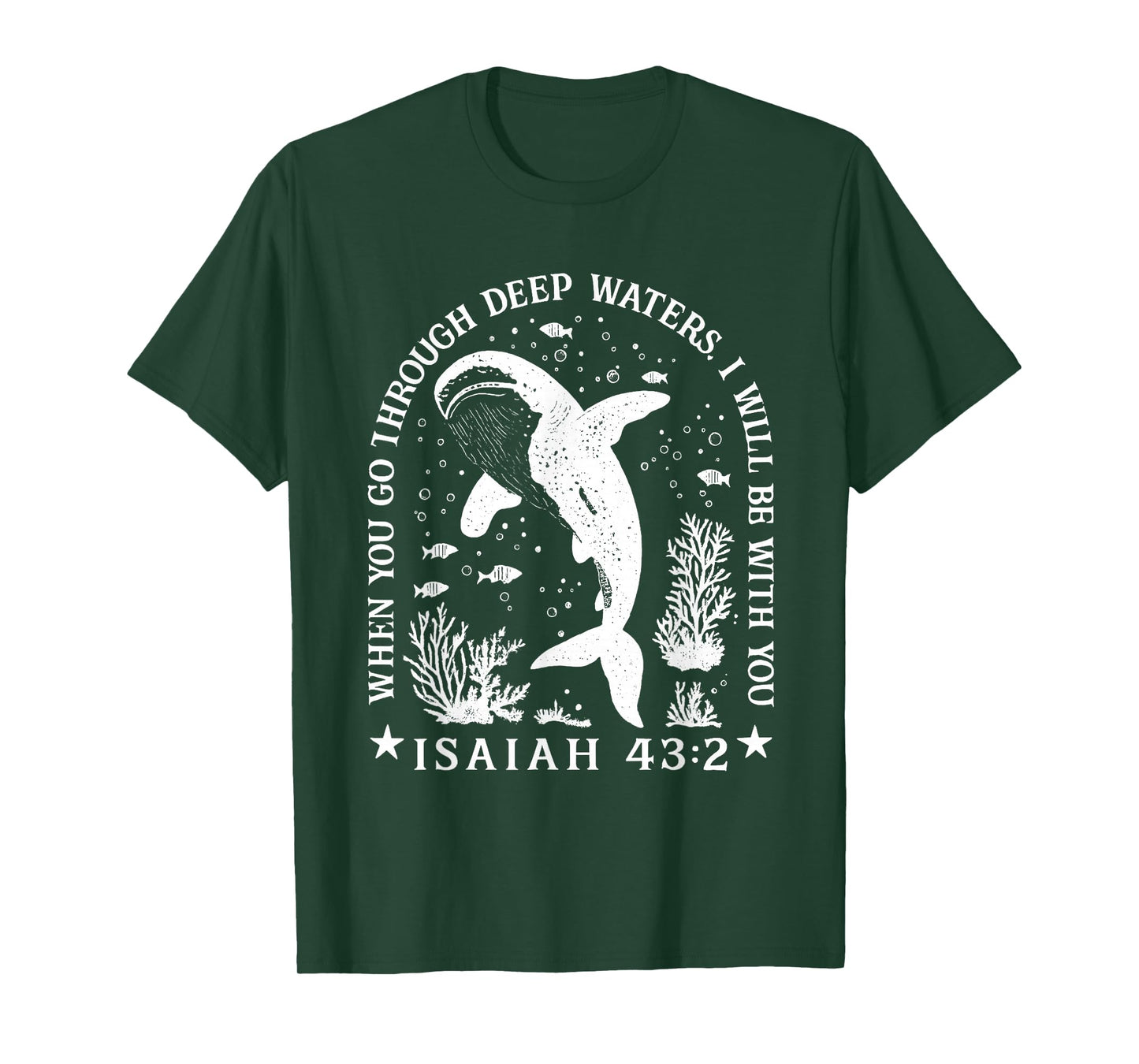 When You Through Deep Waters I Will Be With You ISAIAH 43:2 T-Shirt