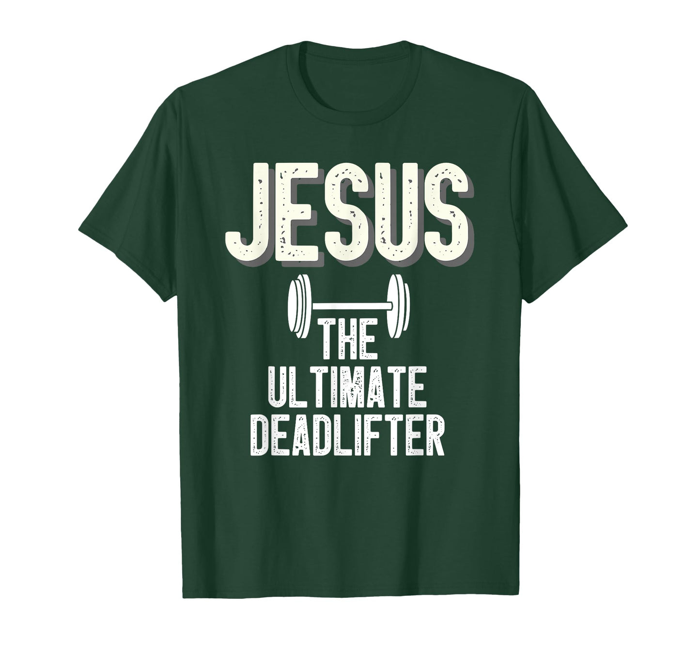 Jesus Ultimate Deadlifter Christian Weightlifting Funny T-Shirt