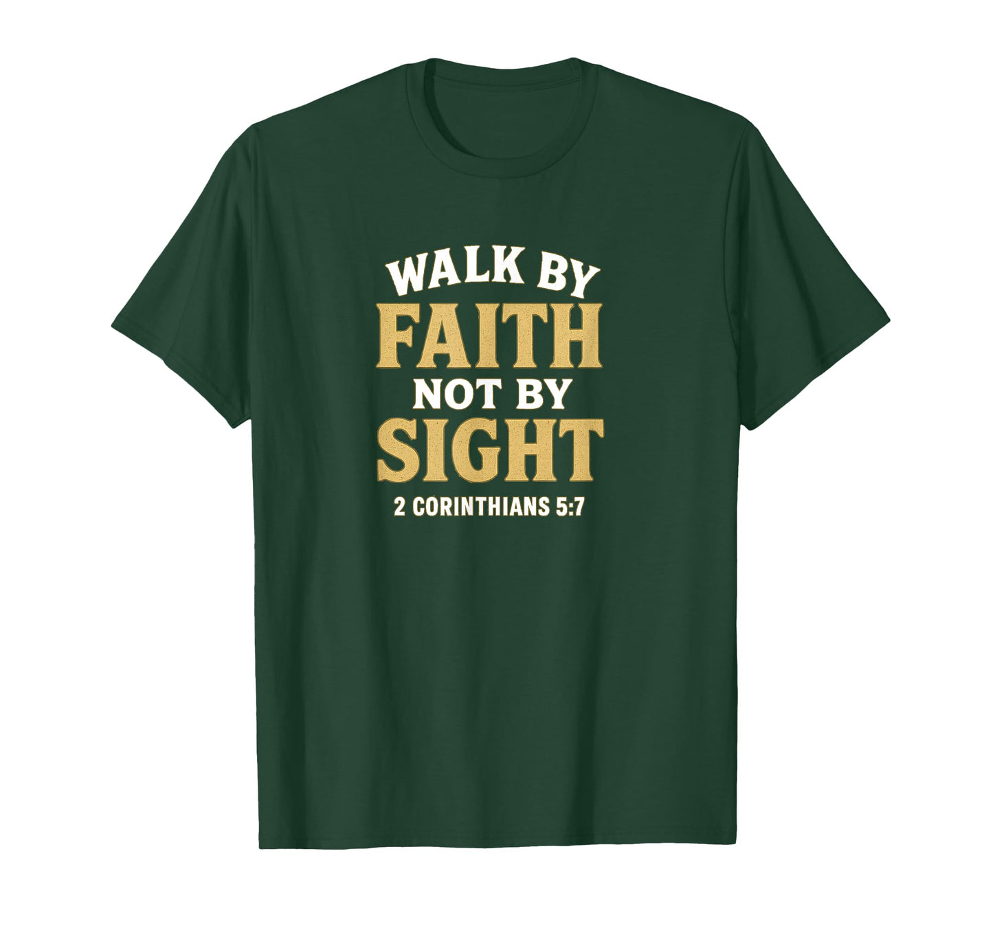 Walking by Faith Not by Sight Bold Retro Christian Design T-Shirt