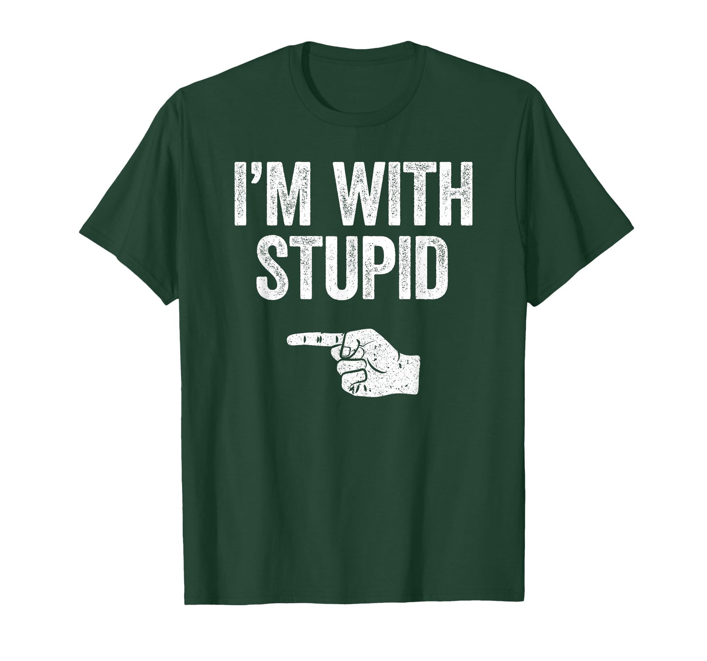 I'm With Stupid Shirt Funny Men Women Kids Matching Left T-Shirt