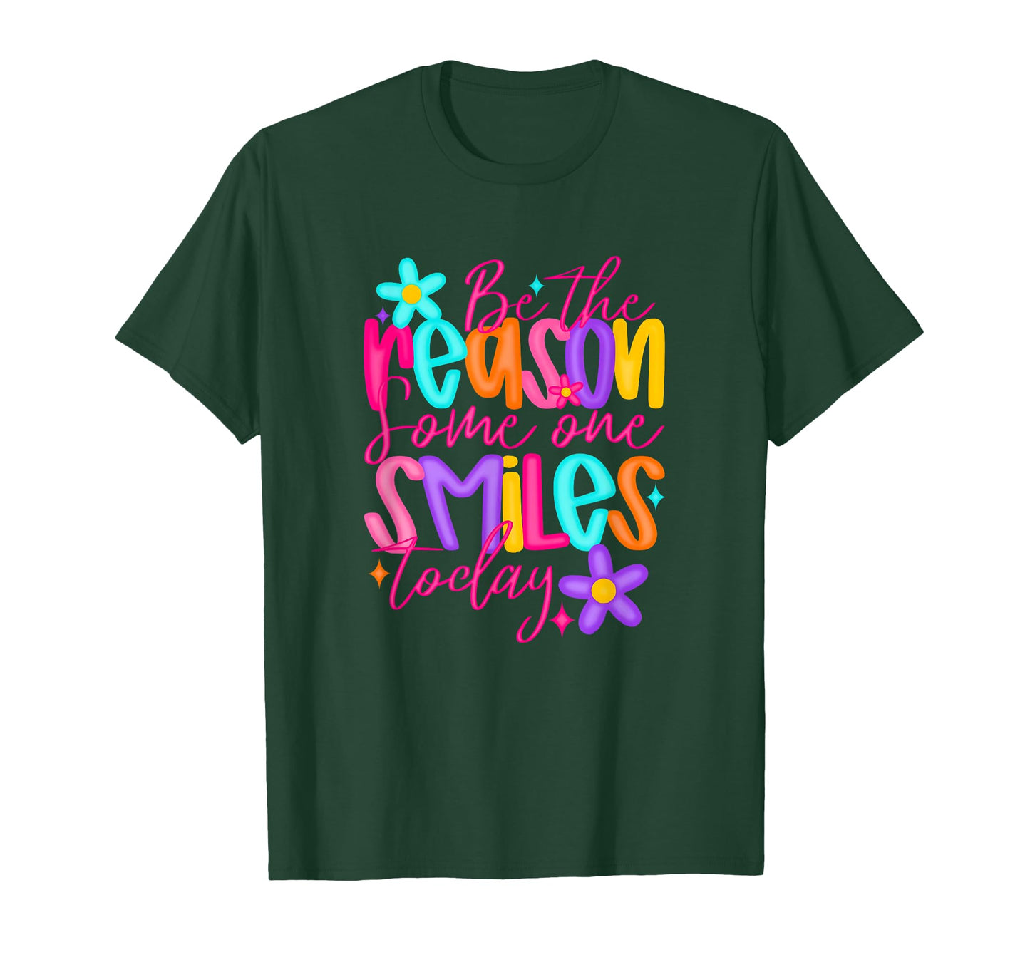 Be the Reason Someone Smiles Today, Positive Quote T-Shirt