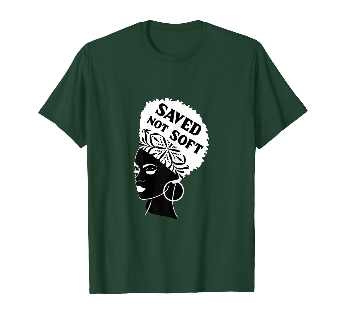 Saved, Not Soft Afro Hair Black Women Christian Faith Gift T-Shirt