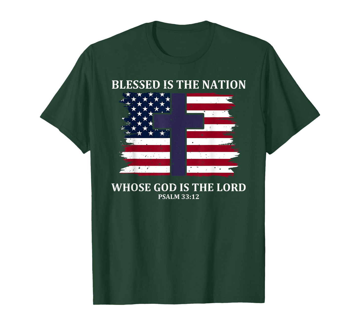 Blessed Is The Nation Whose God Is The Lord T-Shirt