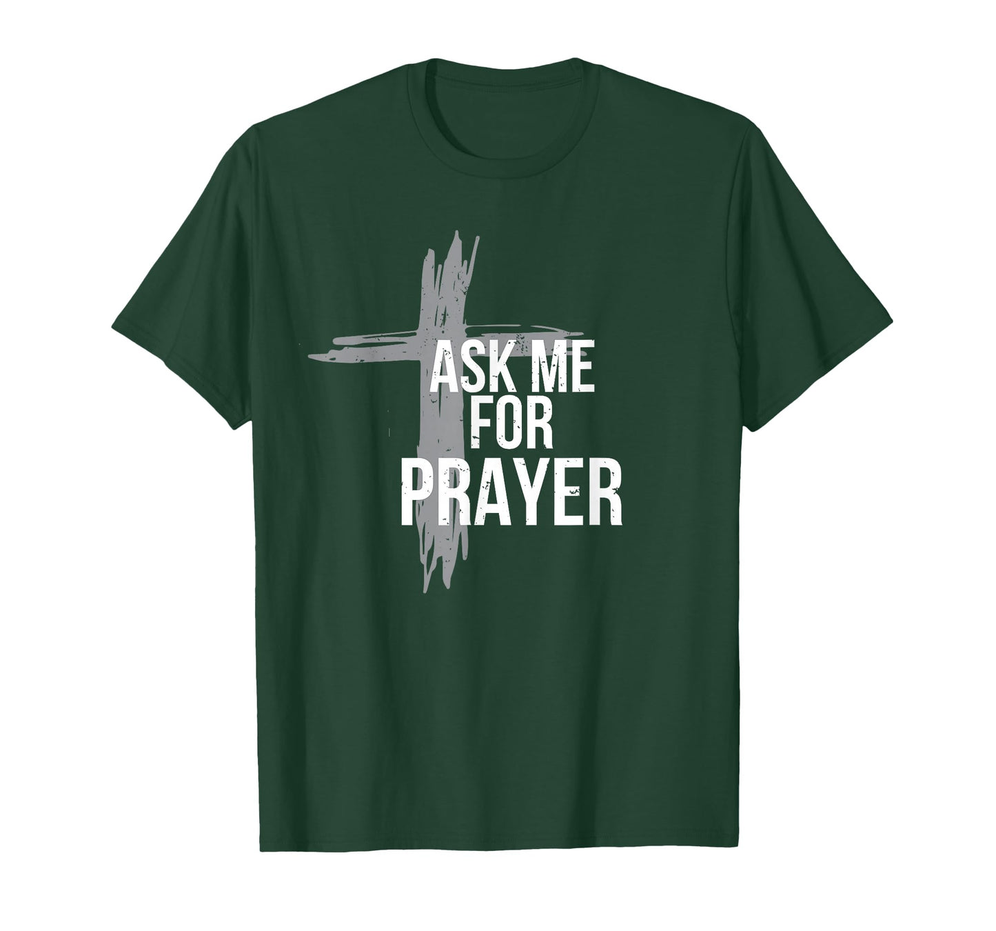 Ask me for prayer shirt team gift worship church T-Shirt